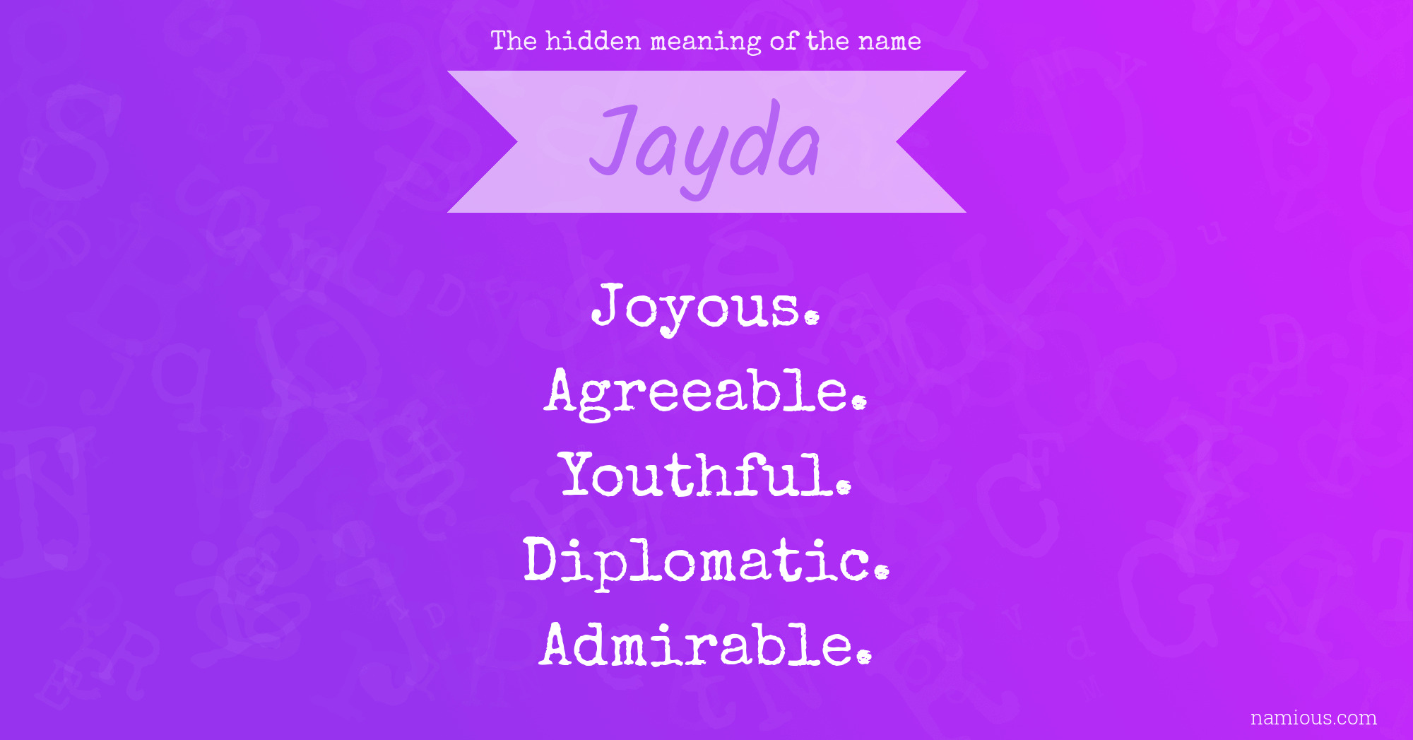 The hidden meaning of the name Jayda
