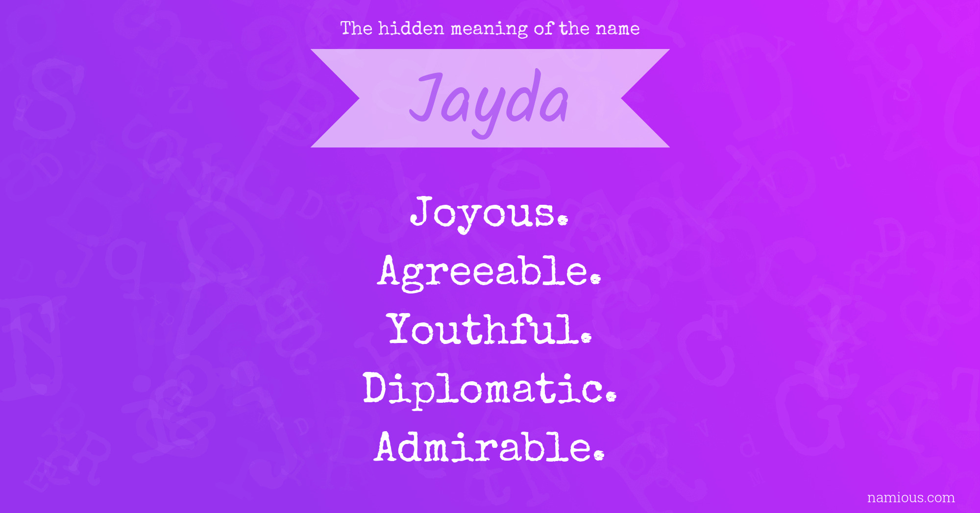 The hidden meaning of the name Jayda