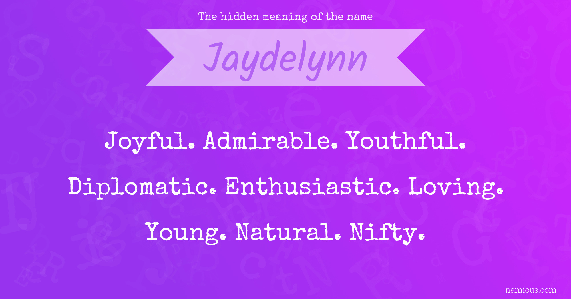 The hidden meaning of the name Jaydelynn
