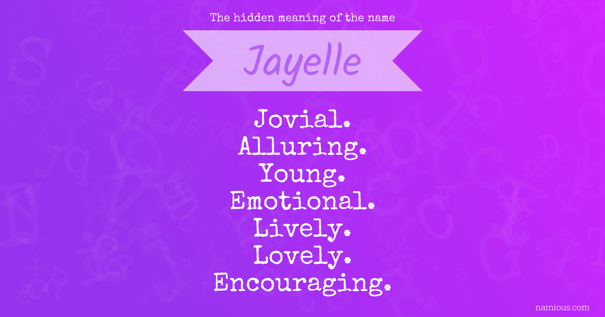 The hidden meaning of the name Jayelle