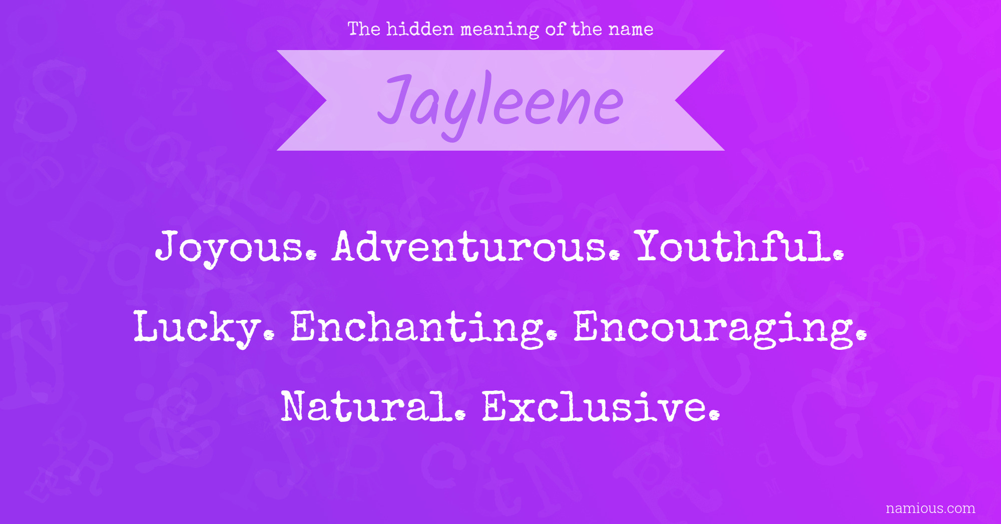 The hidden meaning of the name Jayleene