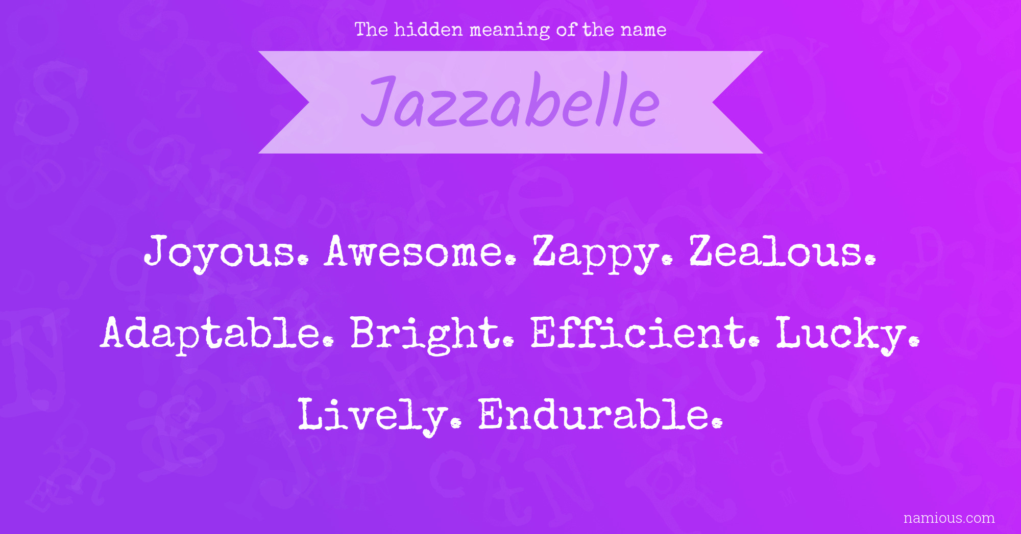 The hidden meaning of the name Jazzabelle