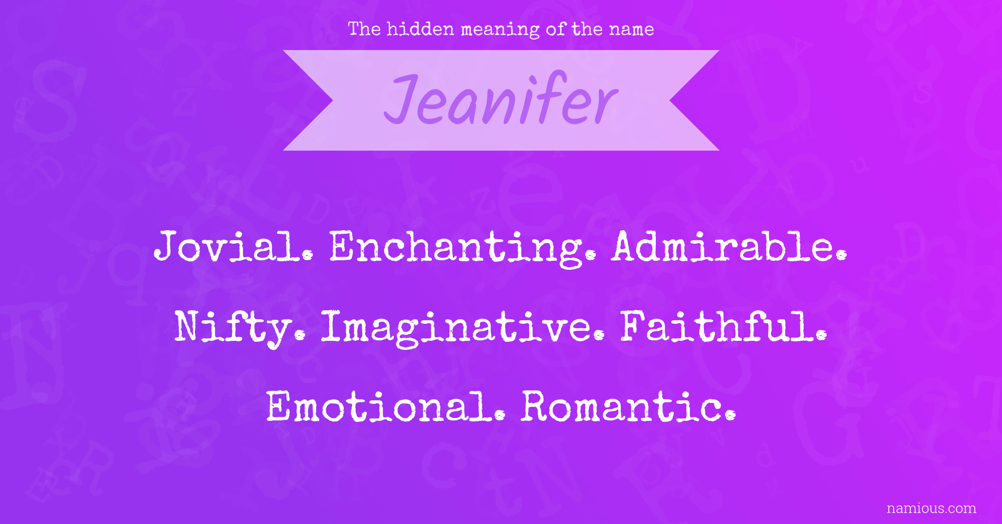 The hidden meaning of the name Jeanifer