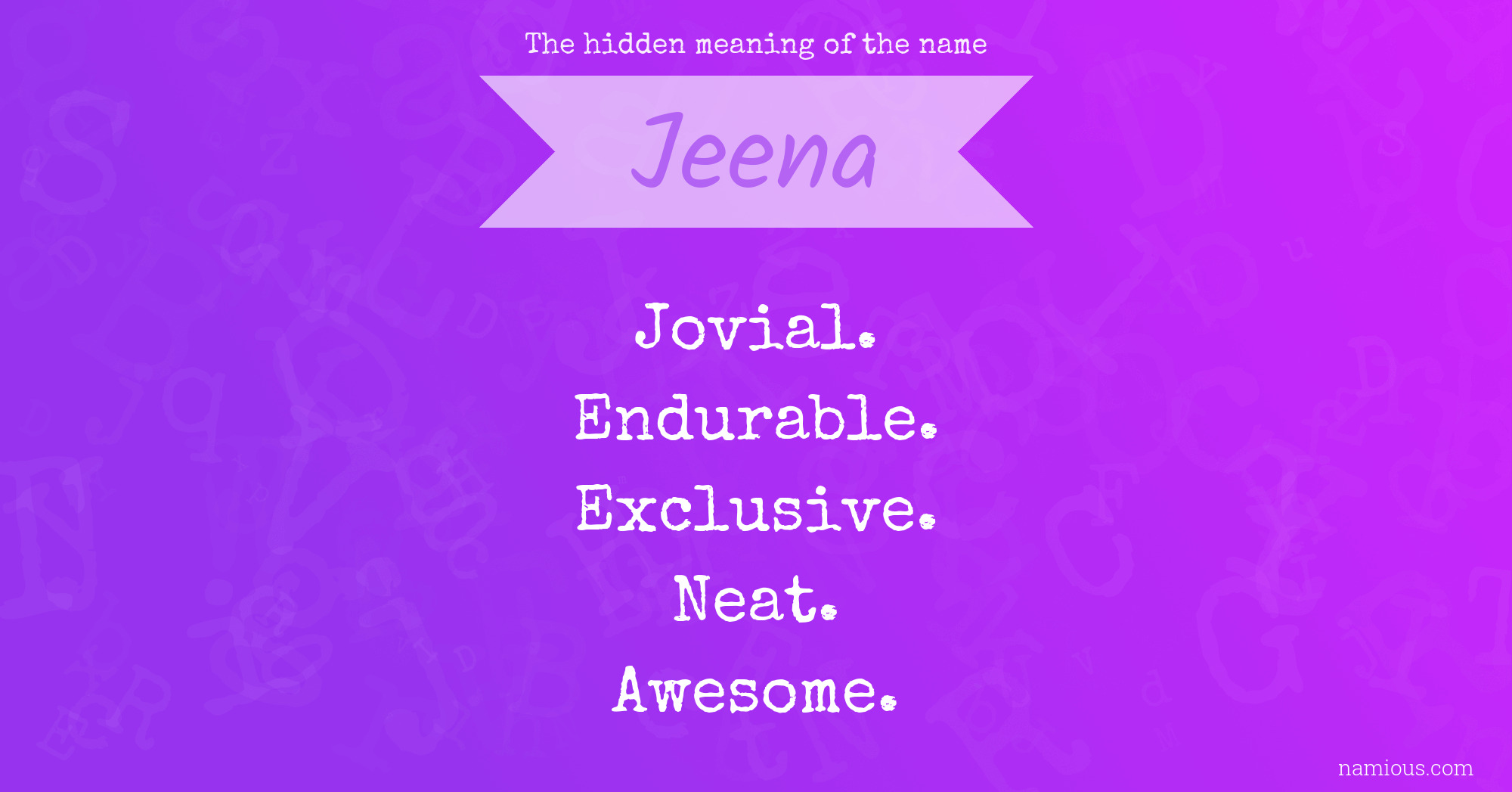The hidden meaning of the name Jeena