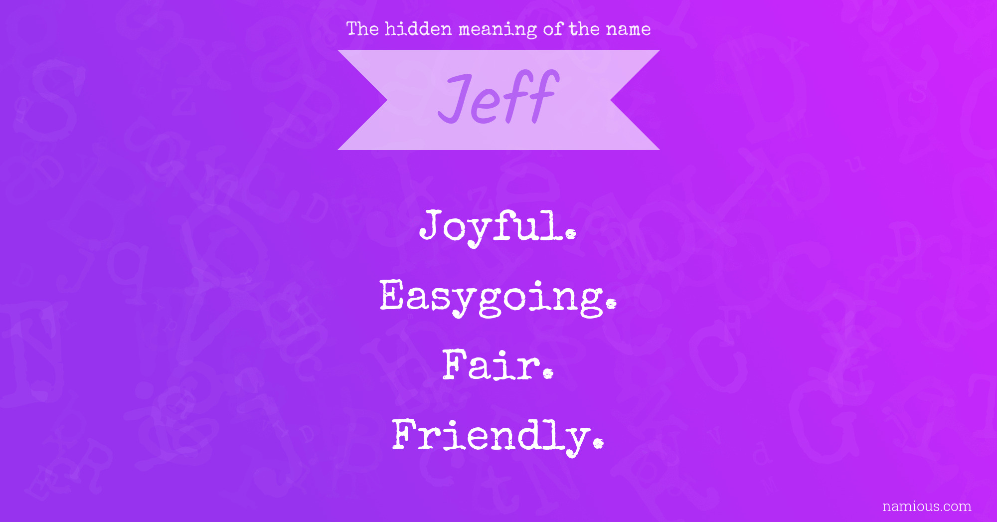 The hidden meaning of the name Jeff