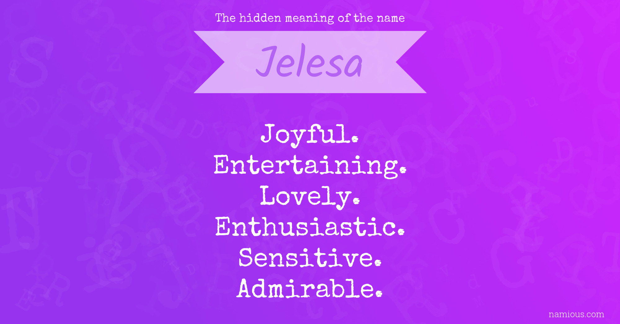 The hidden meaning of the name Jelesa