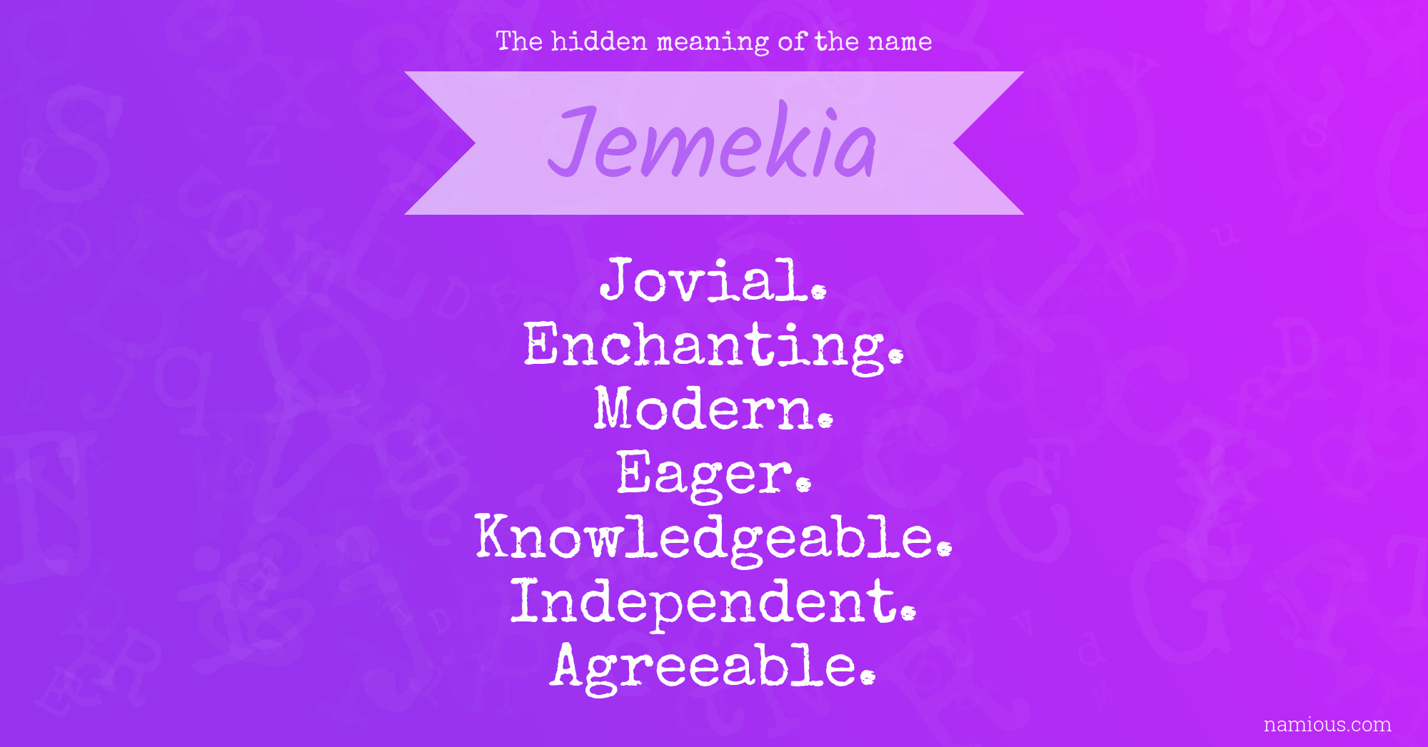 The hidden meaning of the name Jemekia