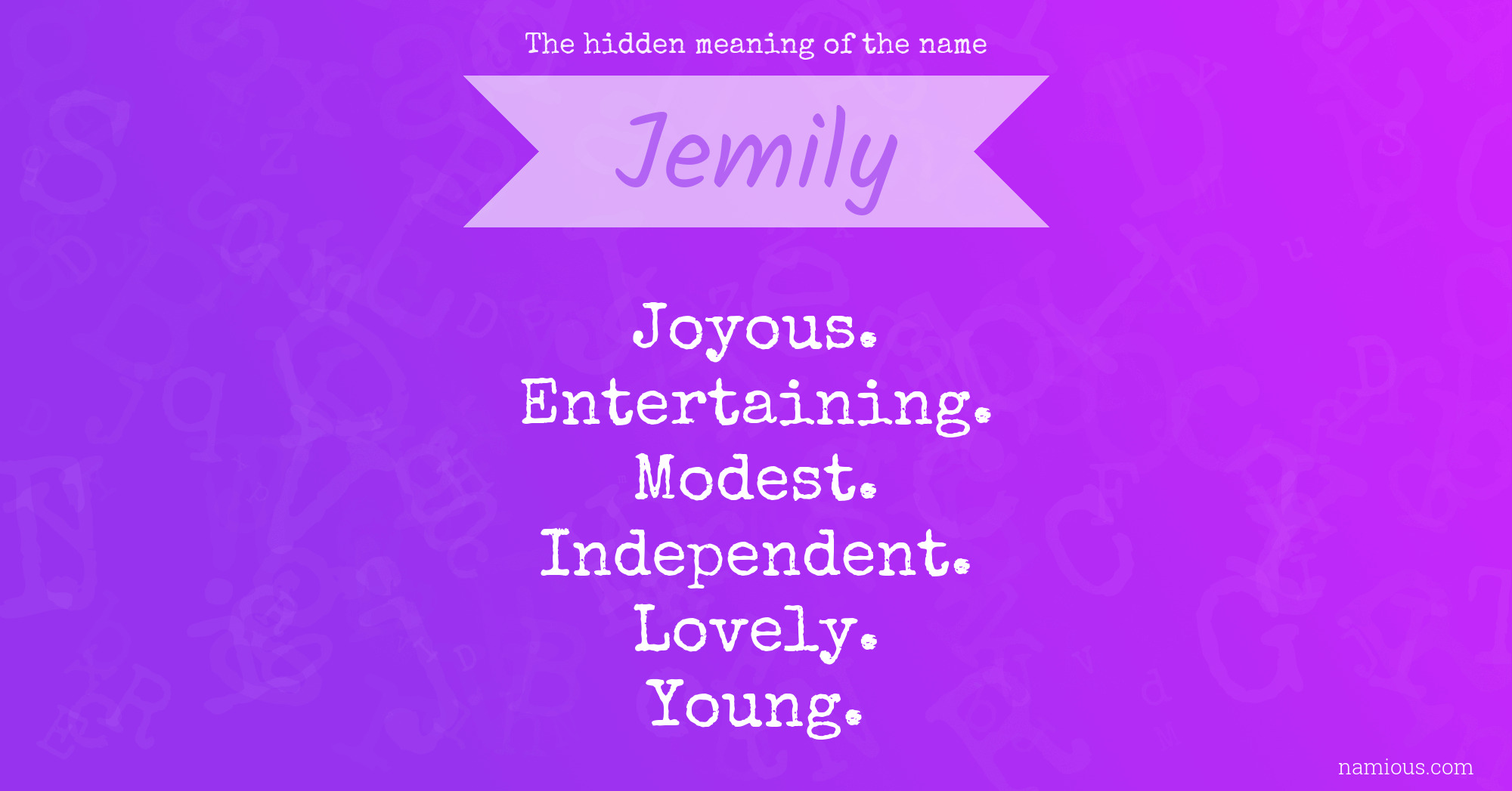 The hidden meaning of the name Jemily