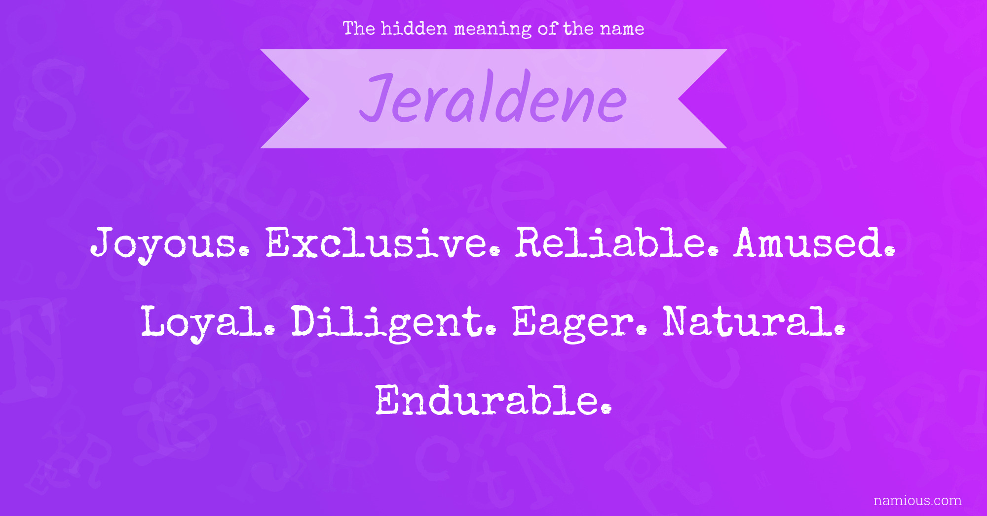 The hidden meaning of the name Jeraldene