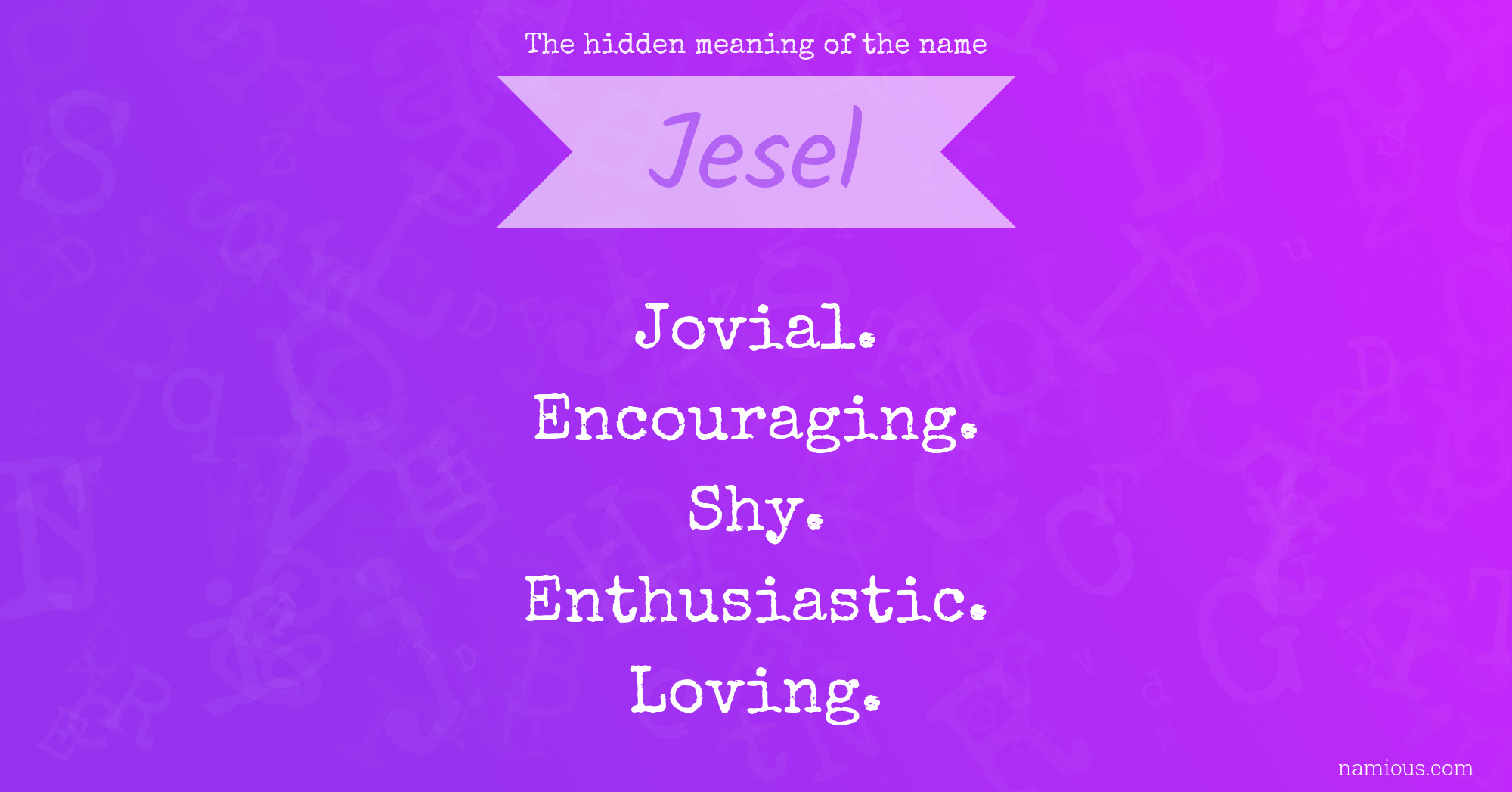 The hidden meaning of the name Jesel