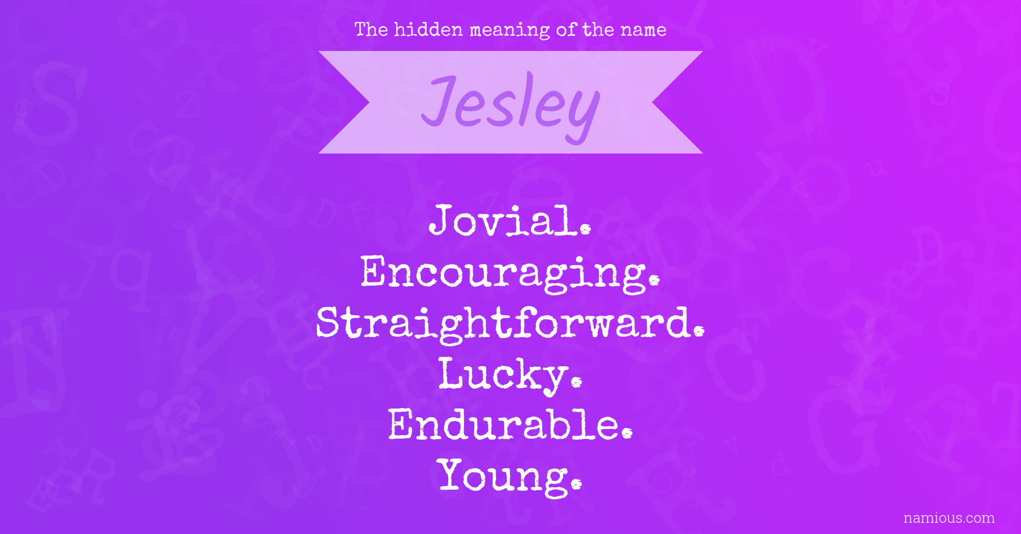 The hidden meaning of the name Jesley