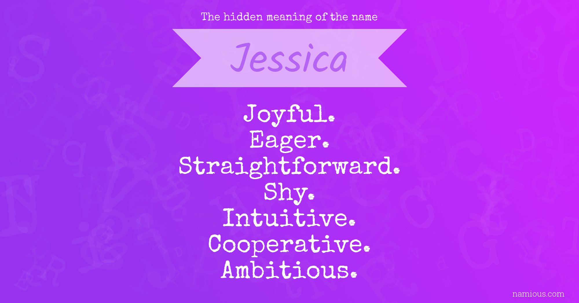 The hidden meaning of the name Jessica