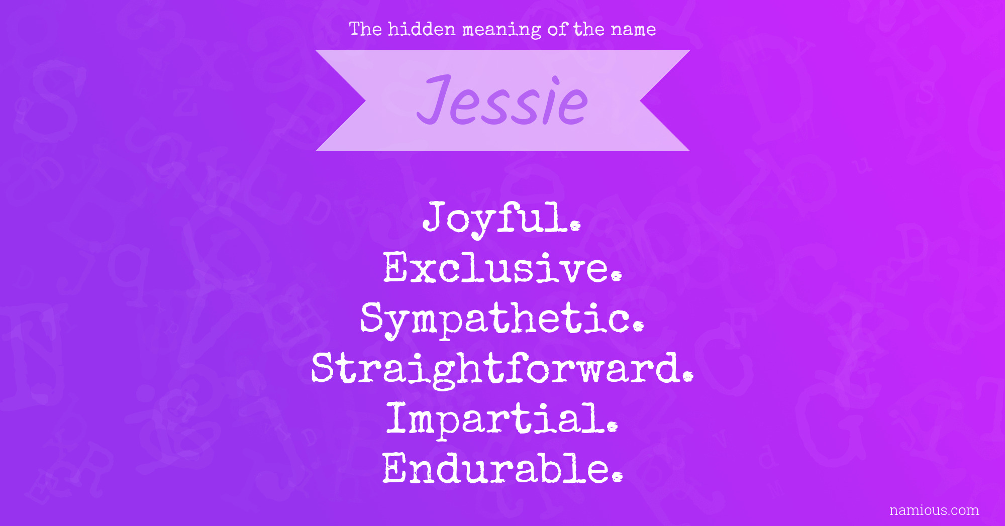 The hidden meaning of the name Jessie