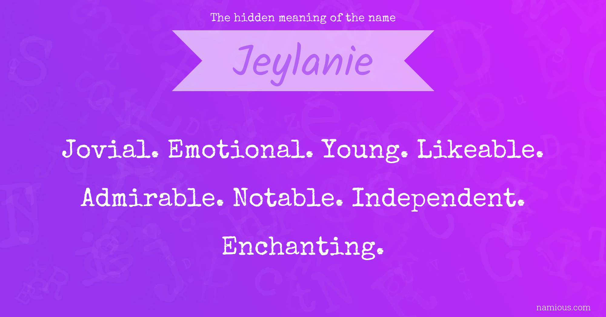 The hidden meaning of the name Jeylanie