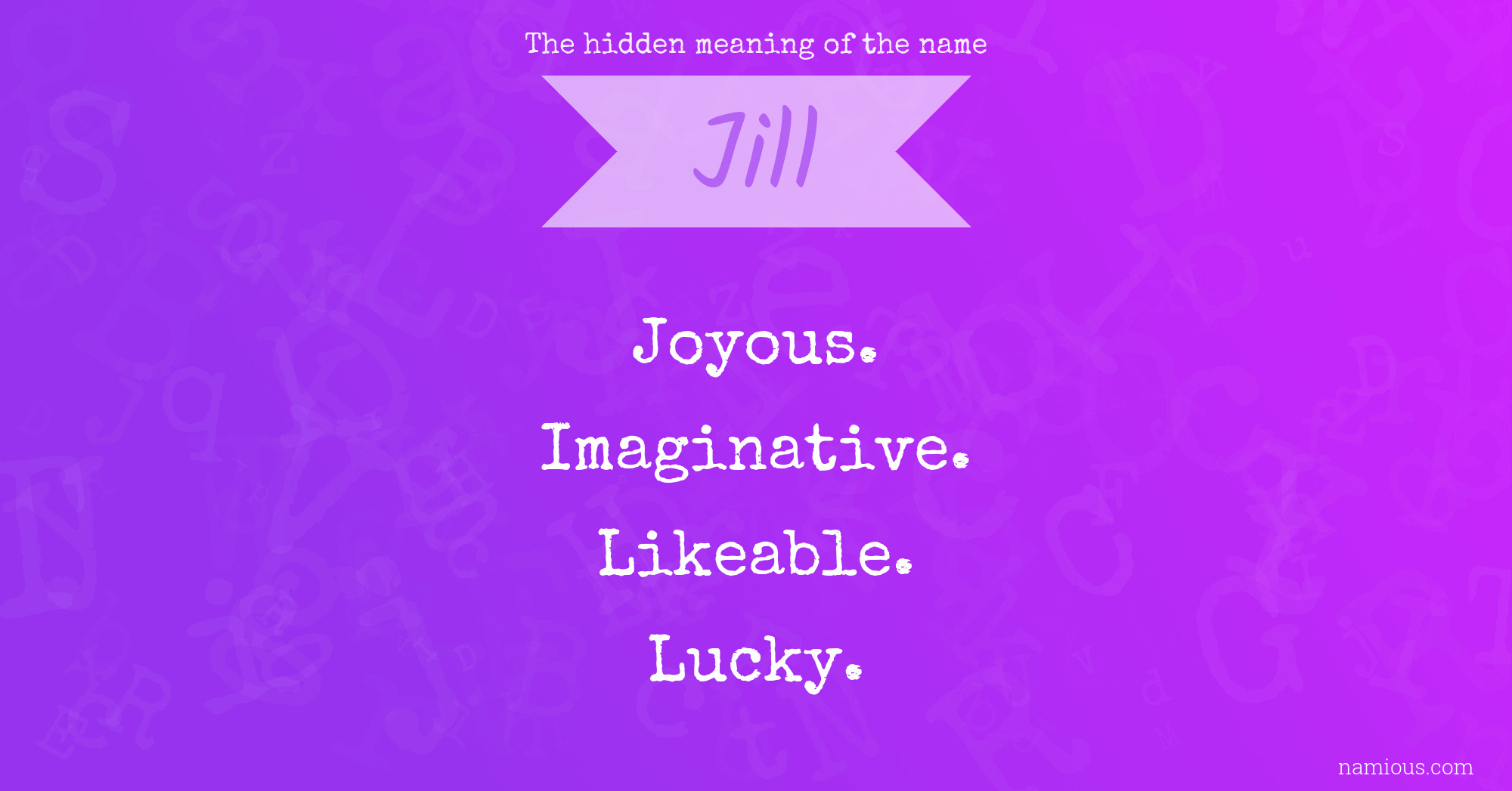 The hidden meaning of the name Jill