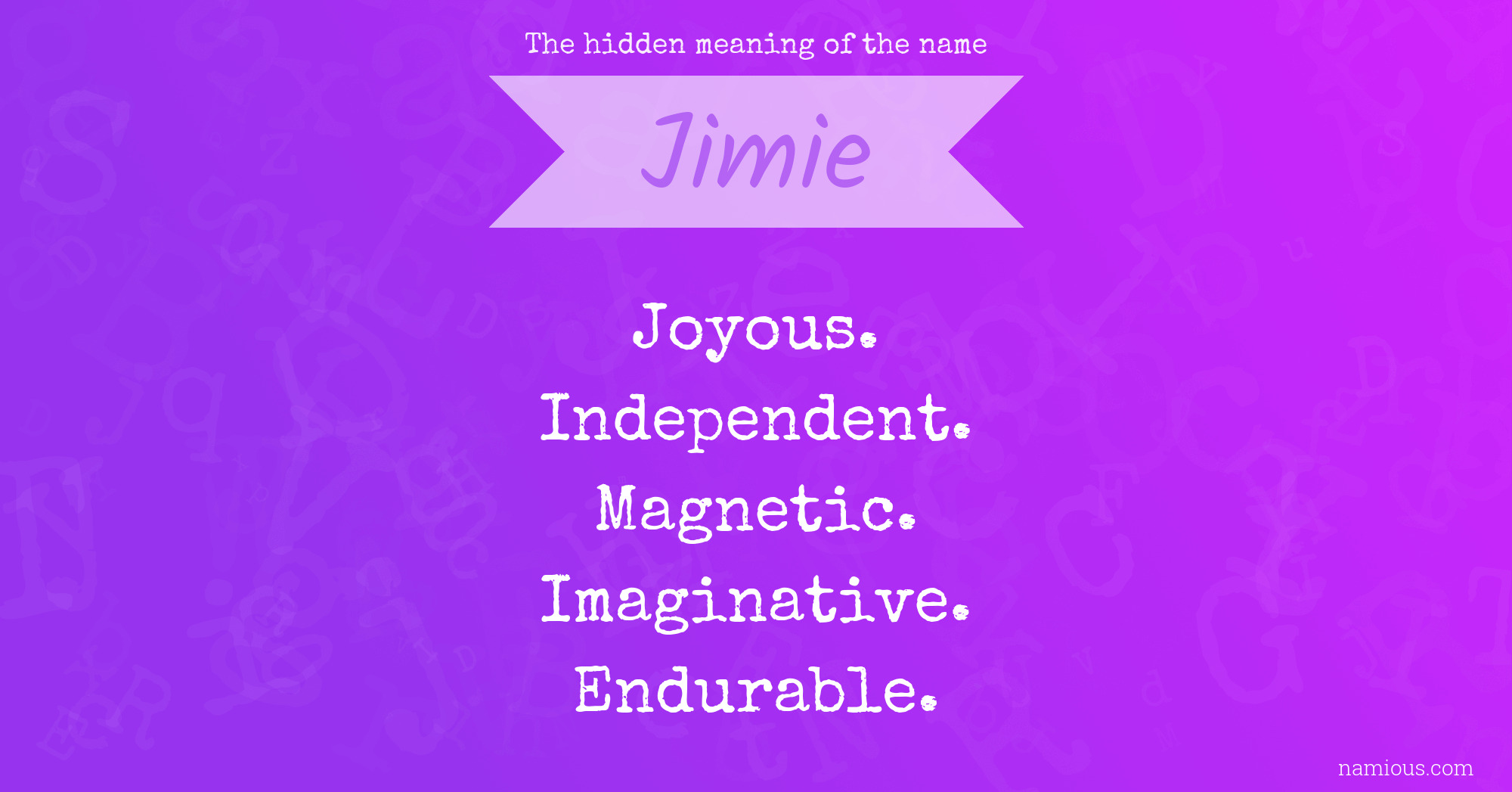 The hidden meaning of the name Jimie