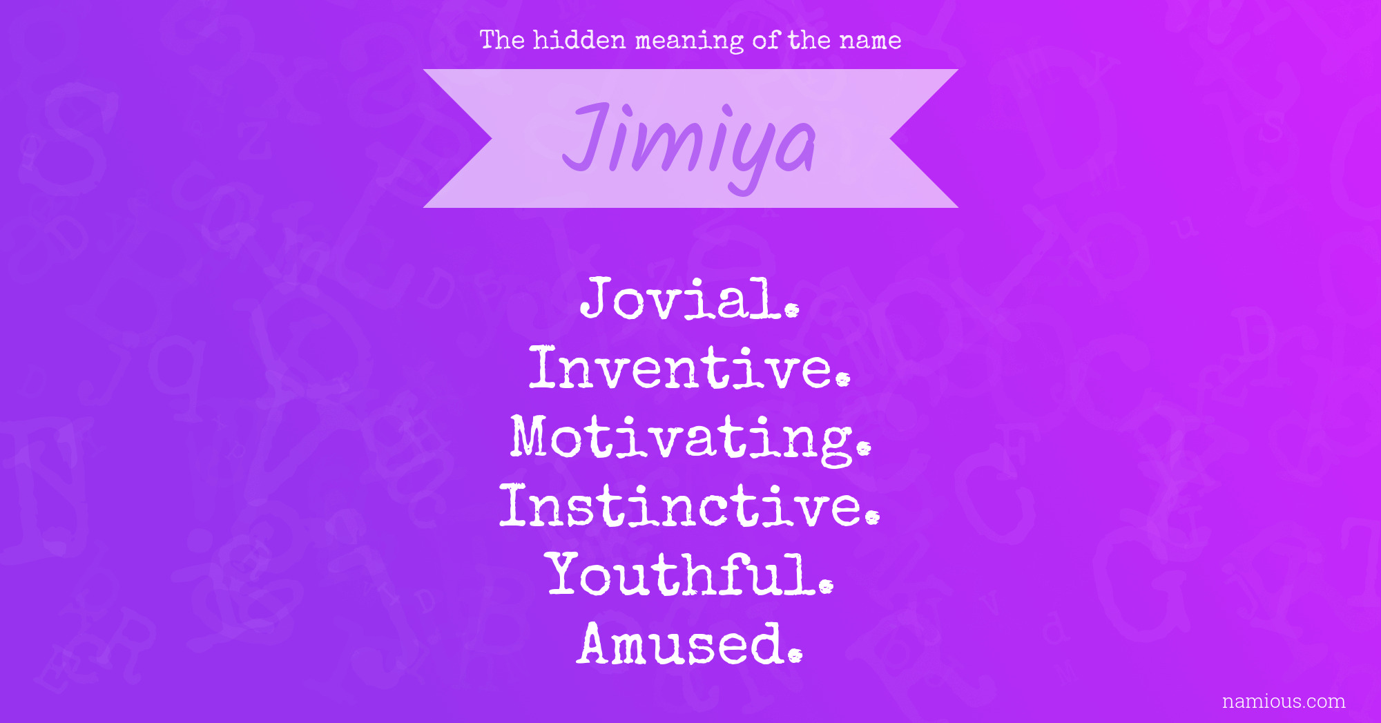 The hidden meaning of the name Jimiya