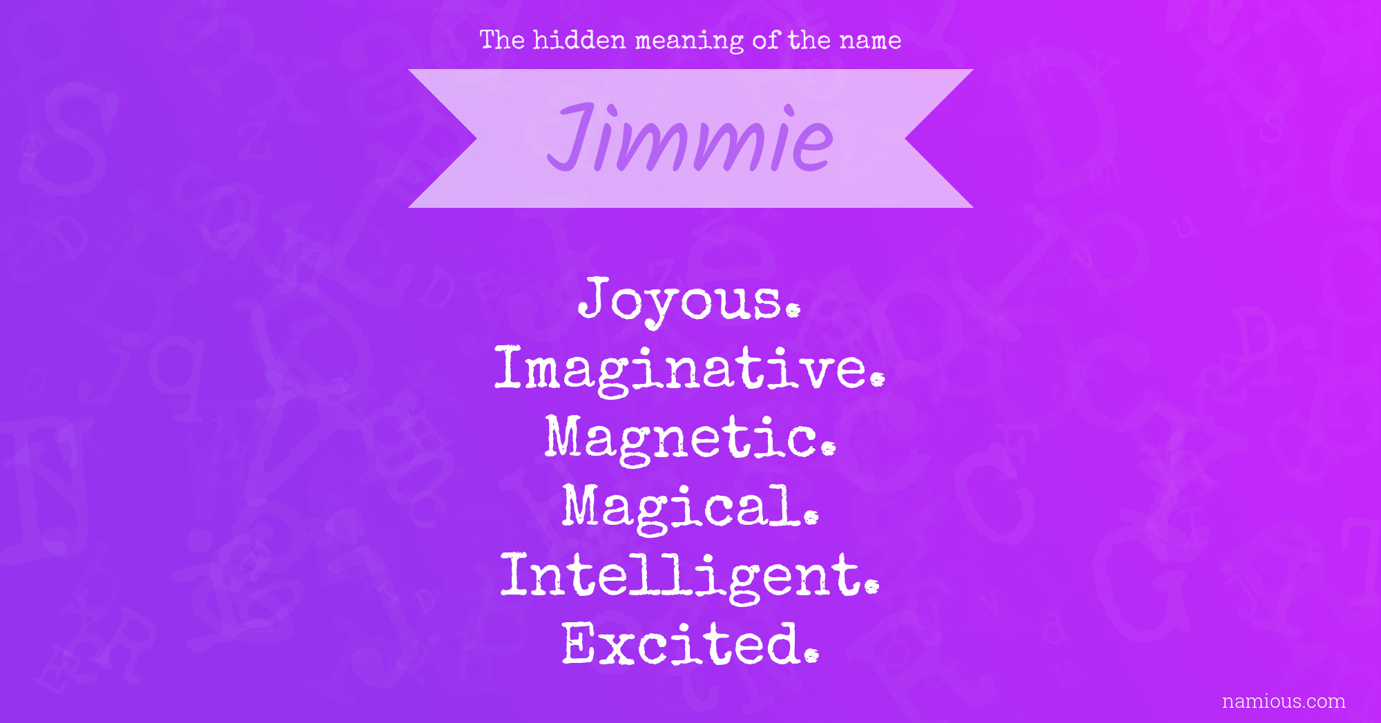 The hidden meaning of the name Jimmie