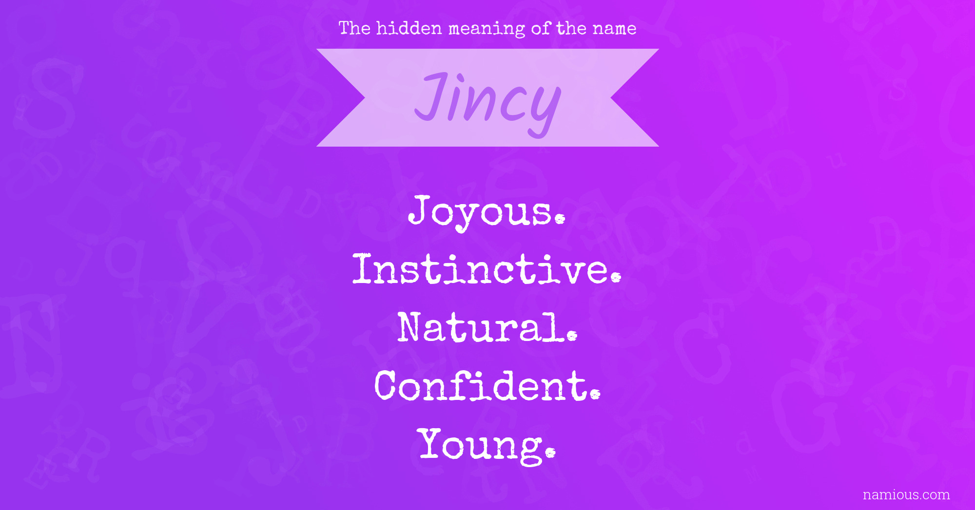 The hidden meaning of the name Jincy
