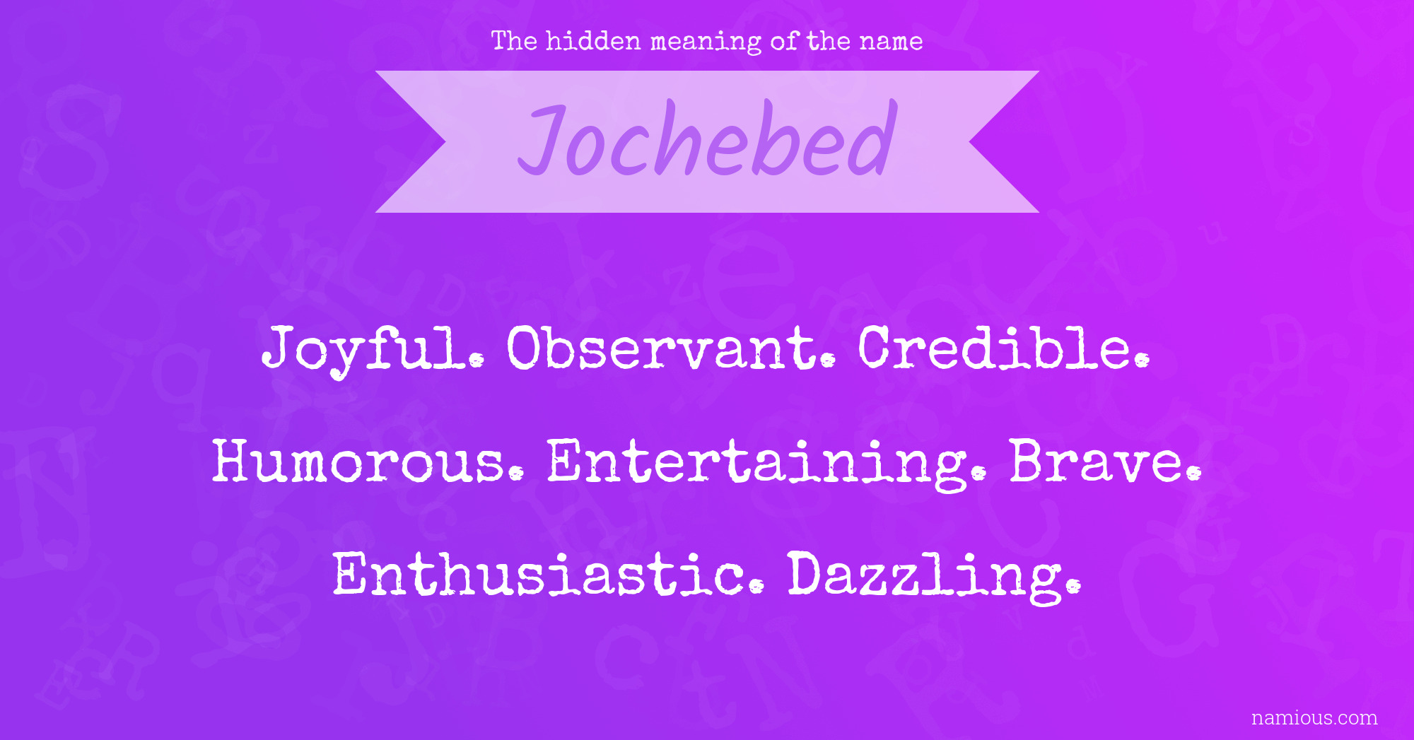 The hidden meaning of the name Jochebed