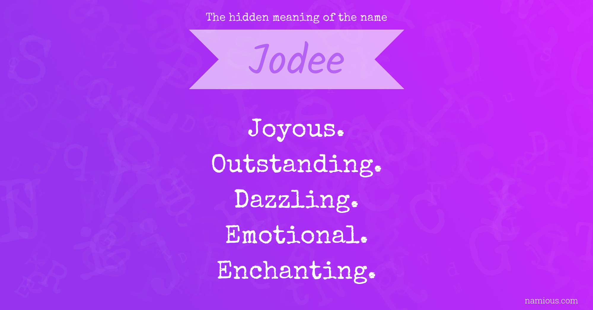 The hidden meaning of the name Jodee