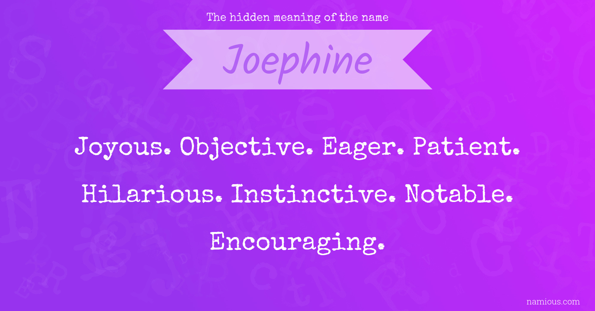 The hidden meaning of the name Joephine