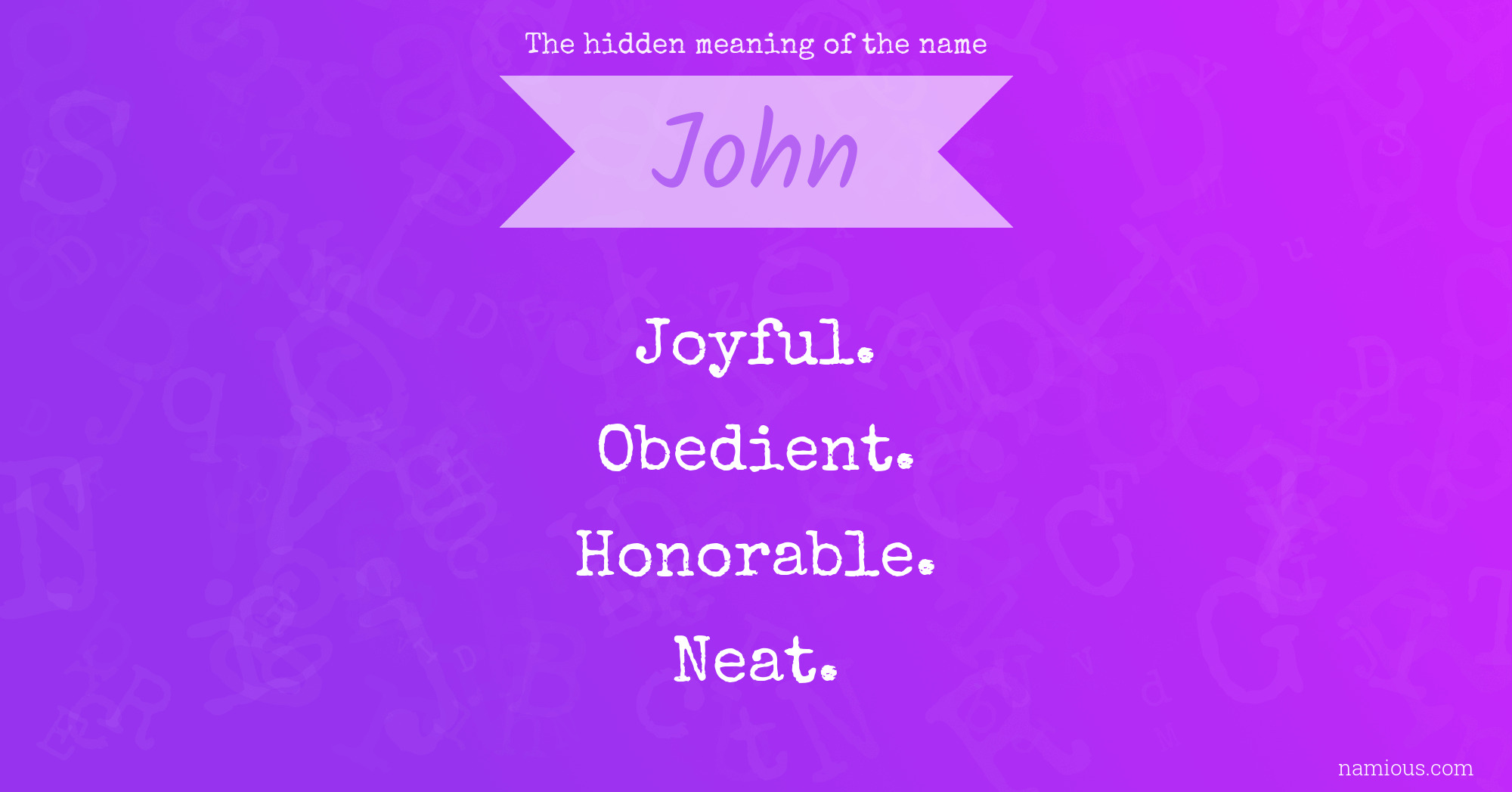The Hidden Meaning Of The Name John Namious