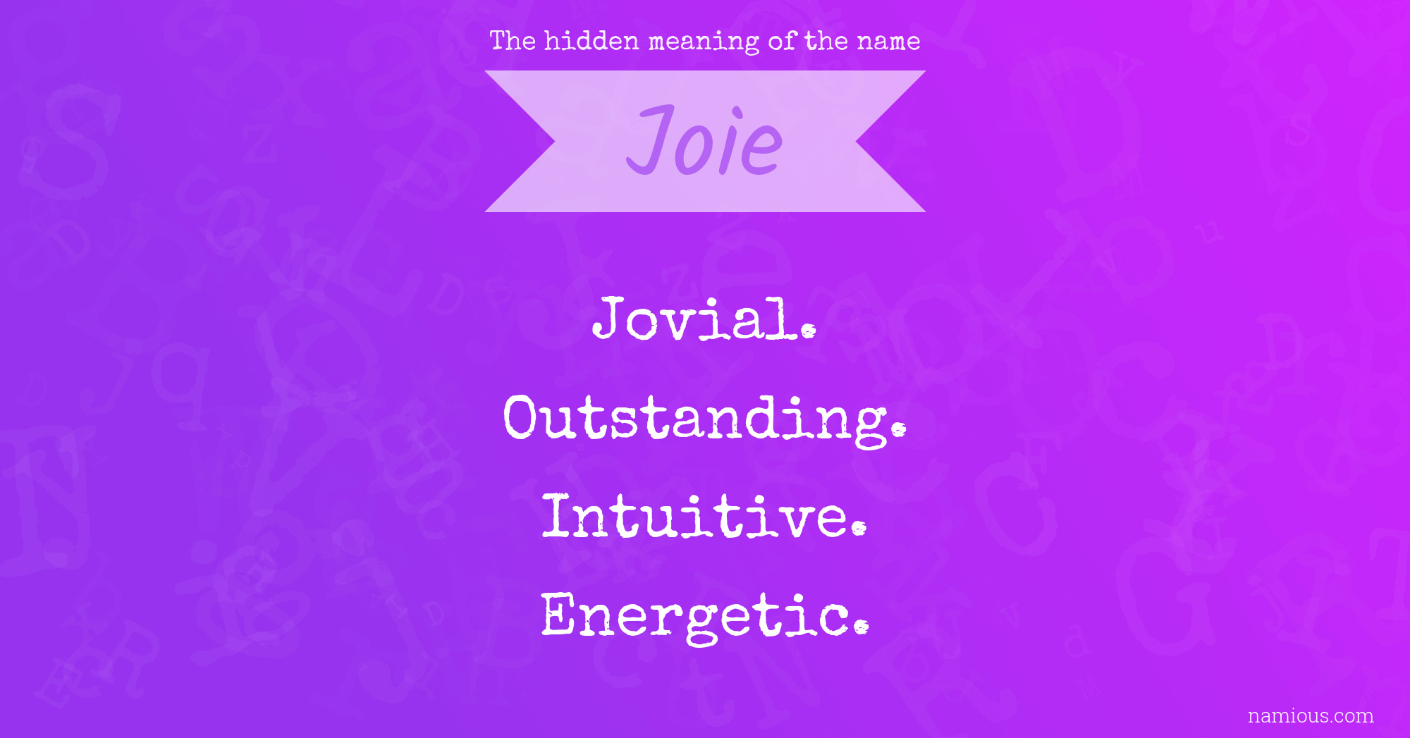 The hidden meaning of the name Joie