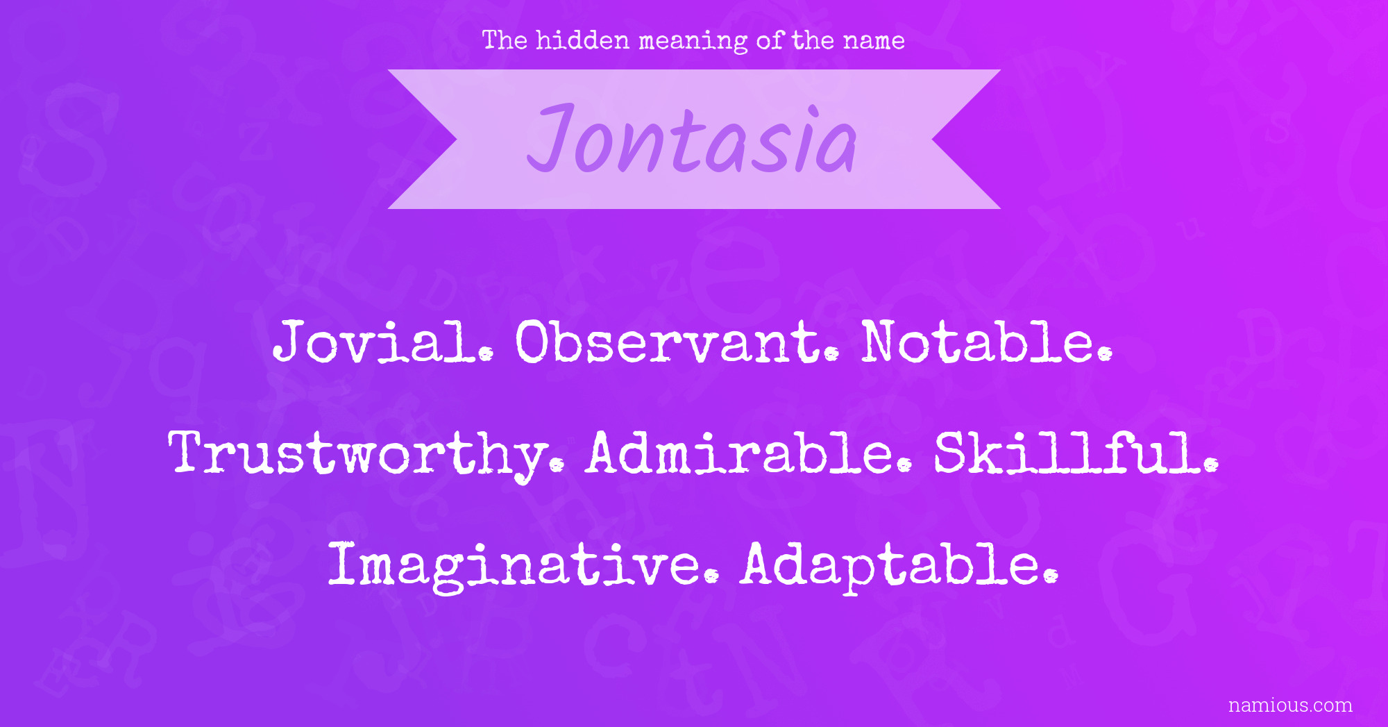 The hidden meaning of the name Jontasia
