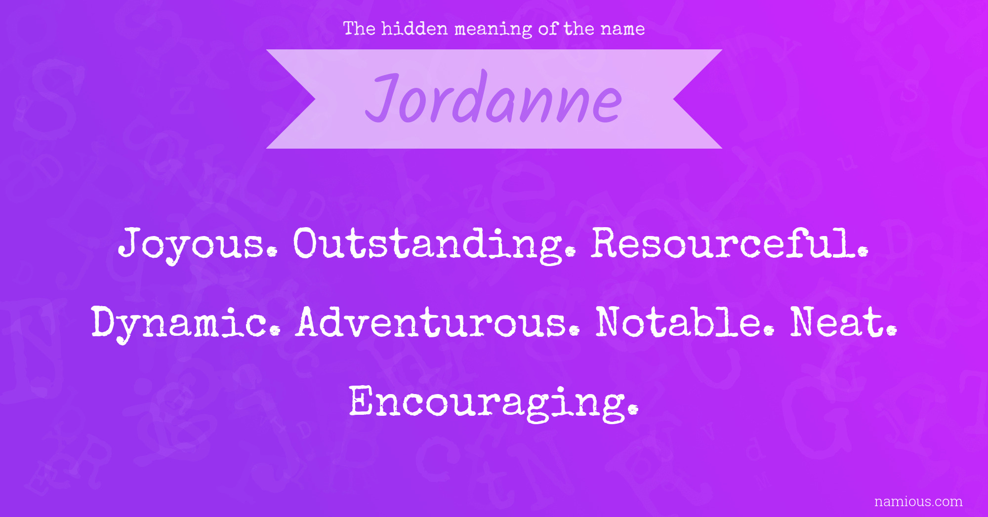 The hidden meaning of the name Jordanne