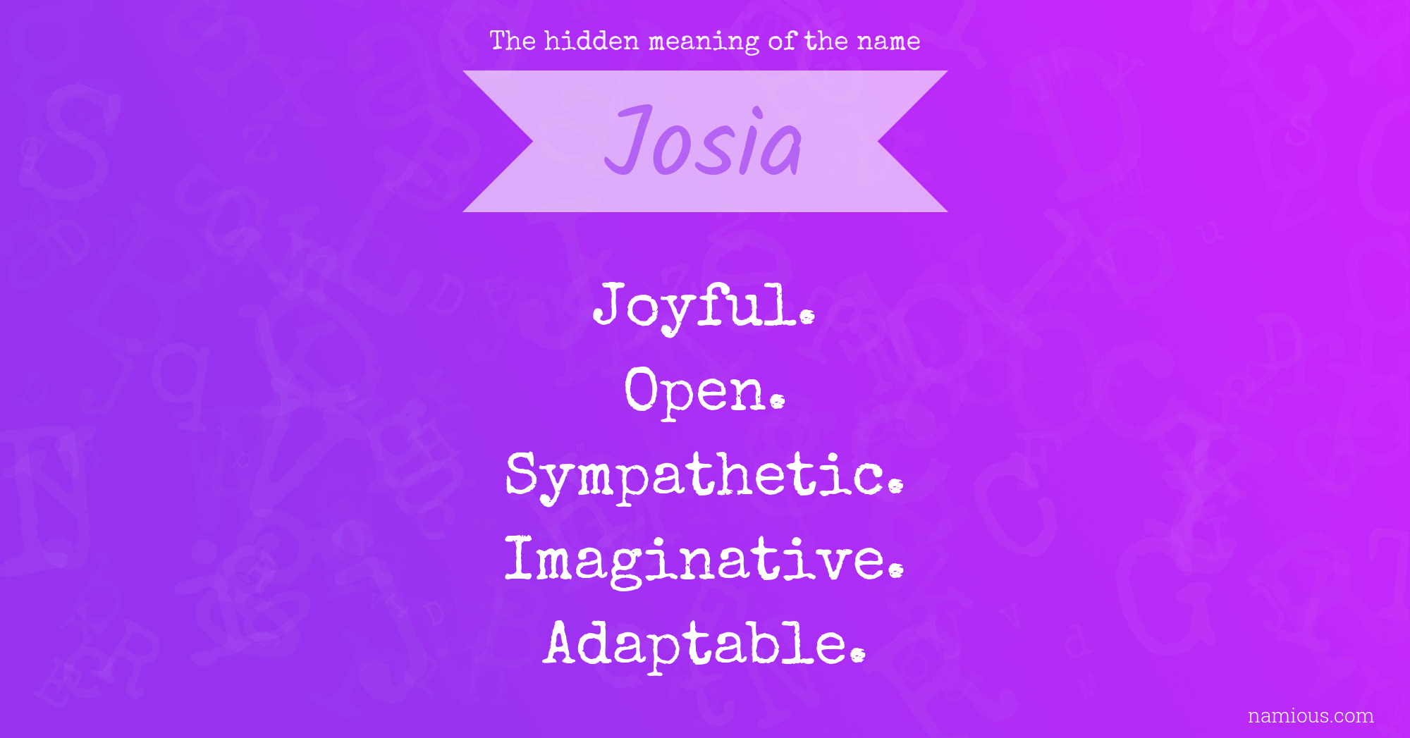 The hidden meaning of the name Josia