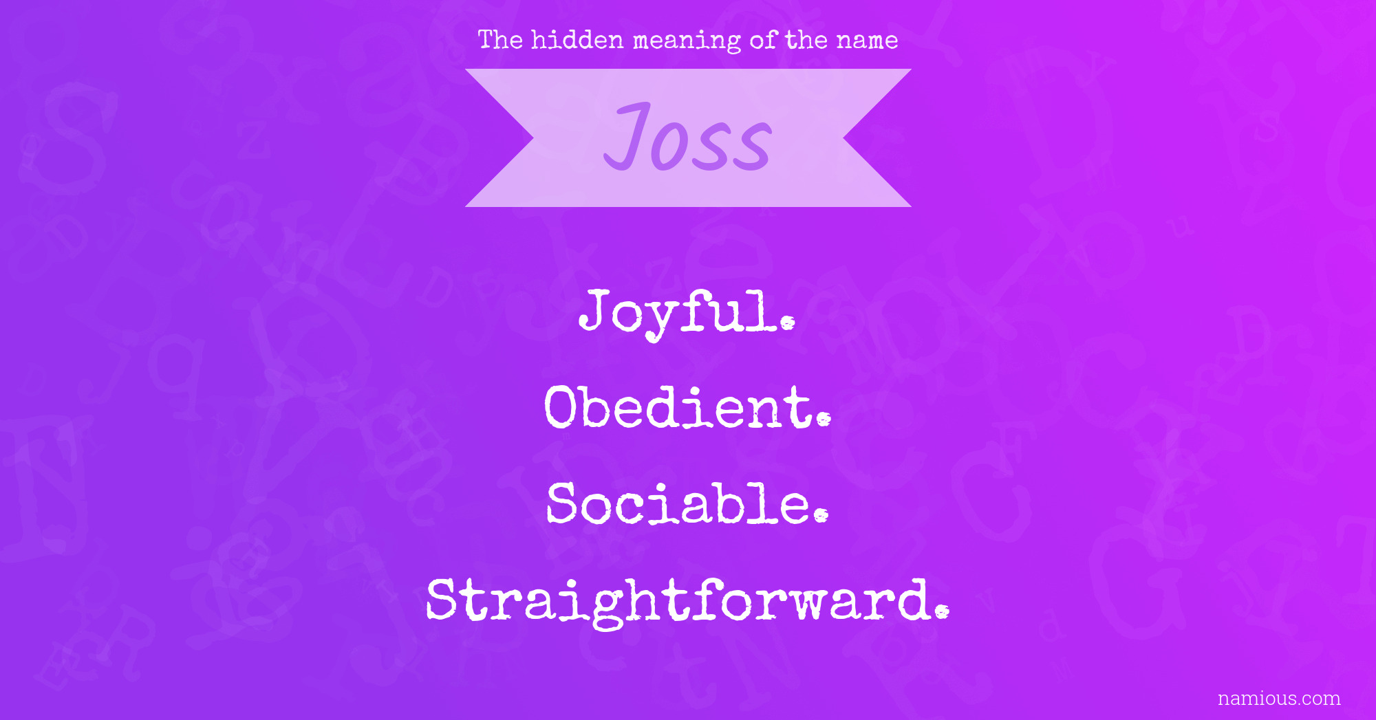 The hidden meaning of the name Joss