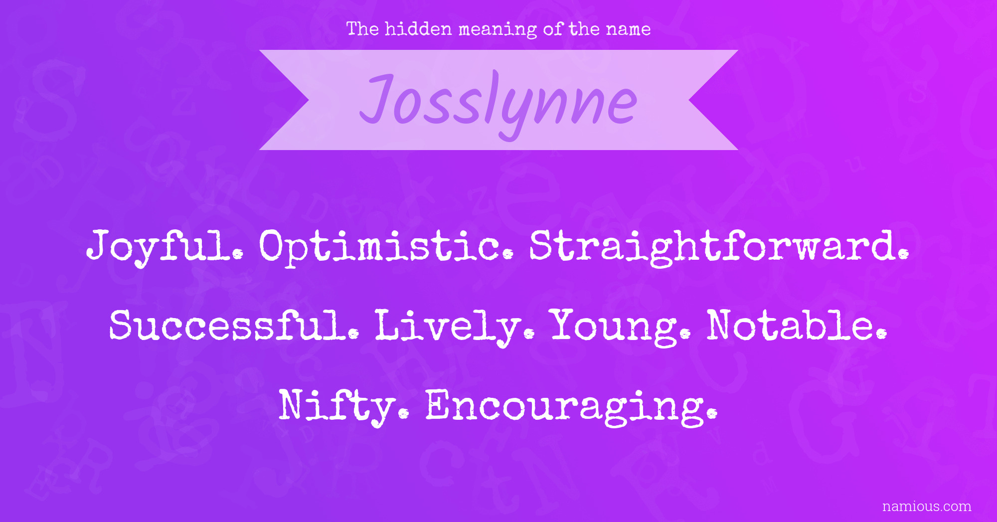 The hidden meaning of the name Josslynne