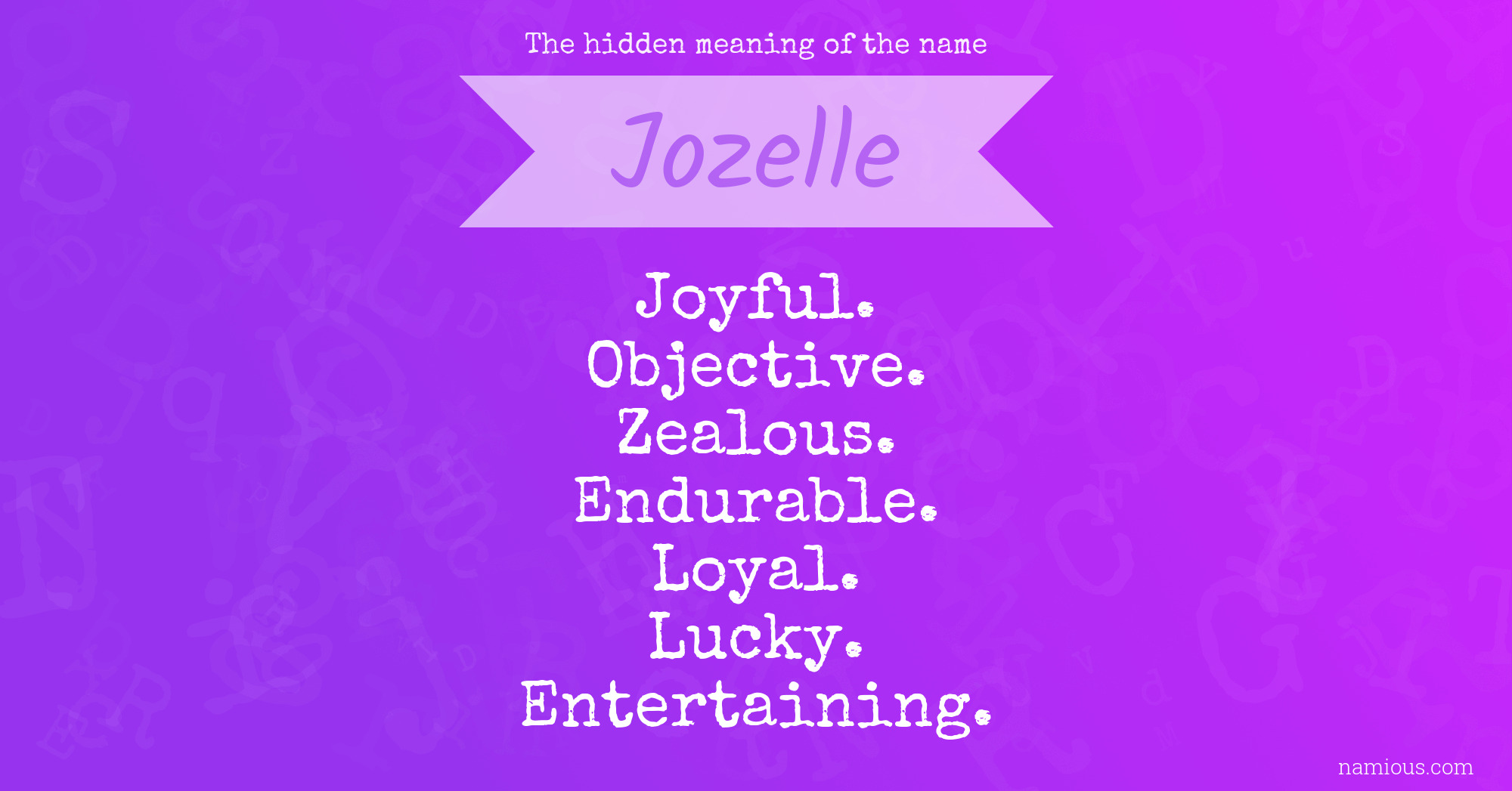 The hidden meaning of the name Jozelle