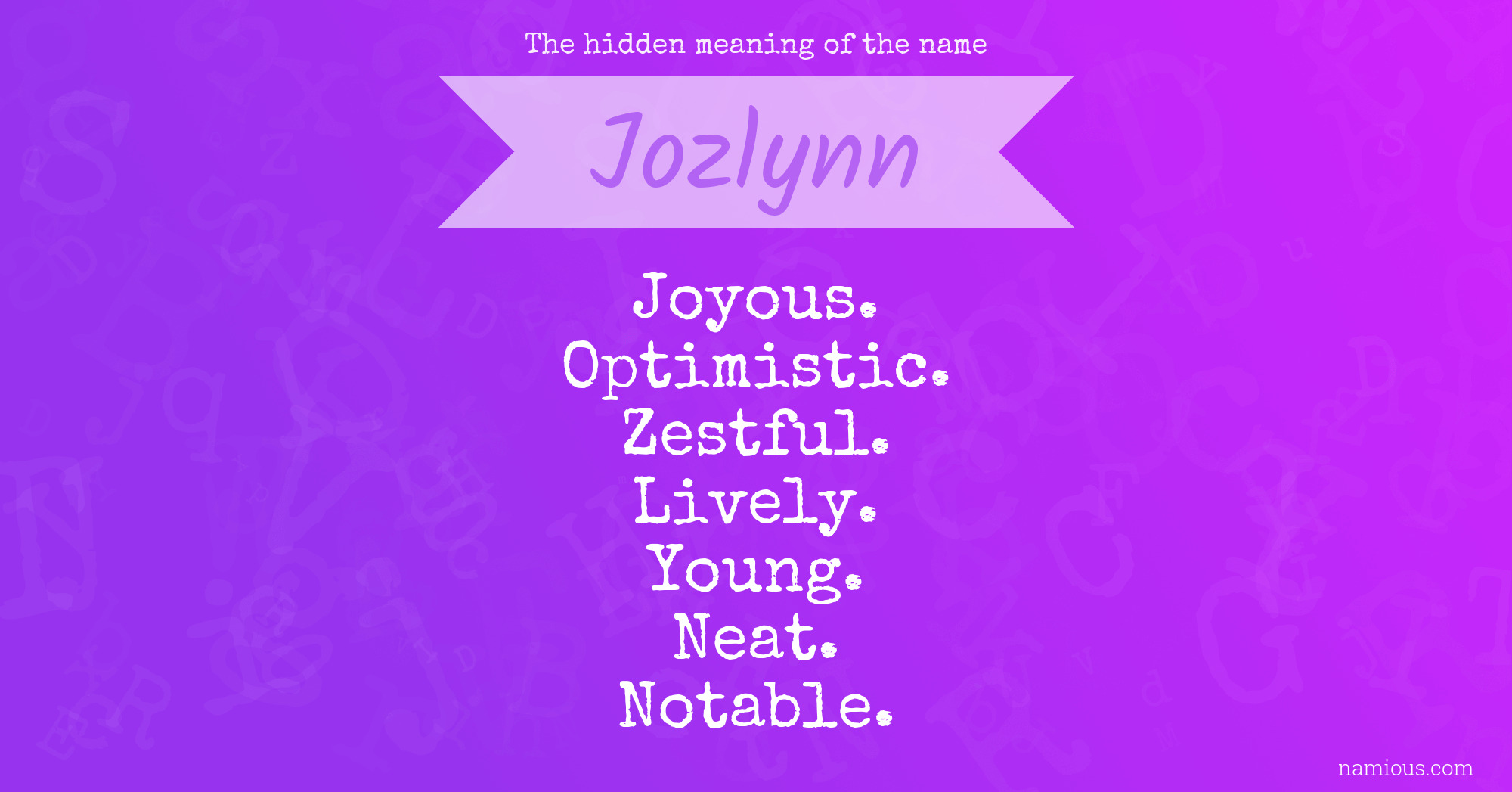 The hidden meaning of the name Jozlynn