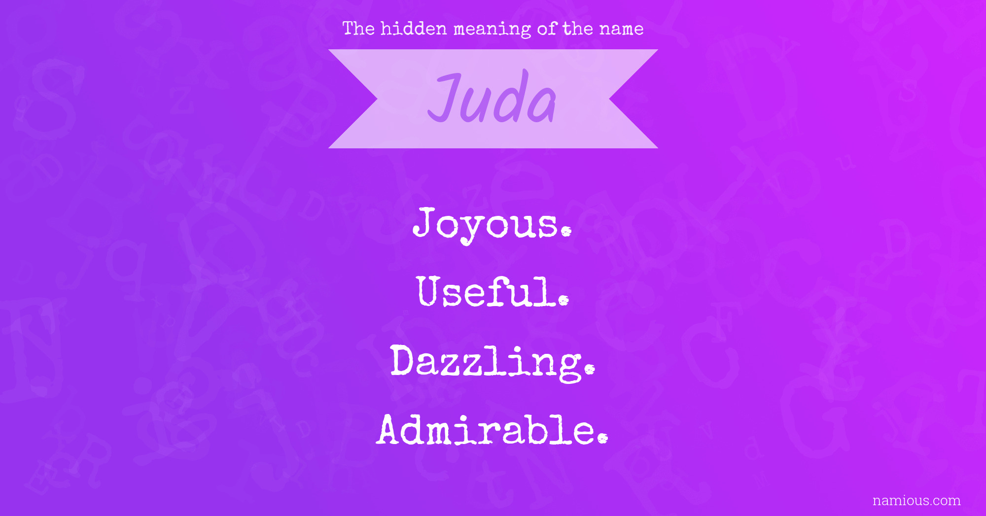 The hidden meaning of the name Juda