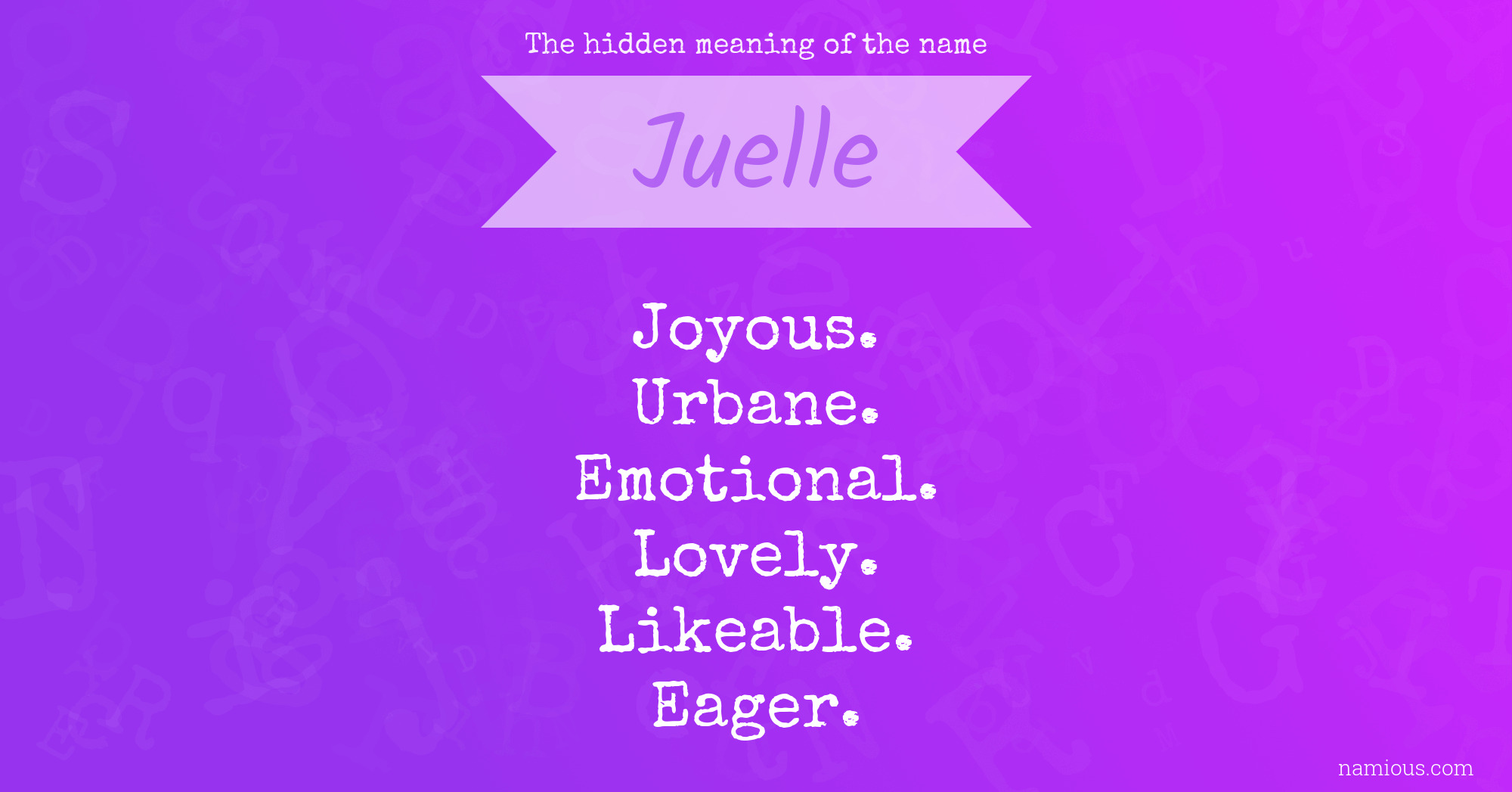 The hidden meaning of the name Juelle