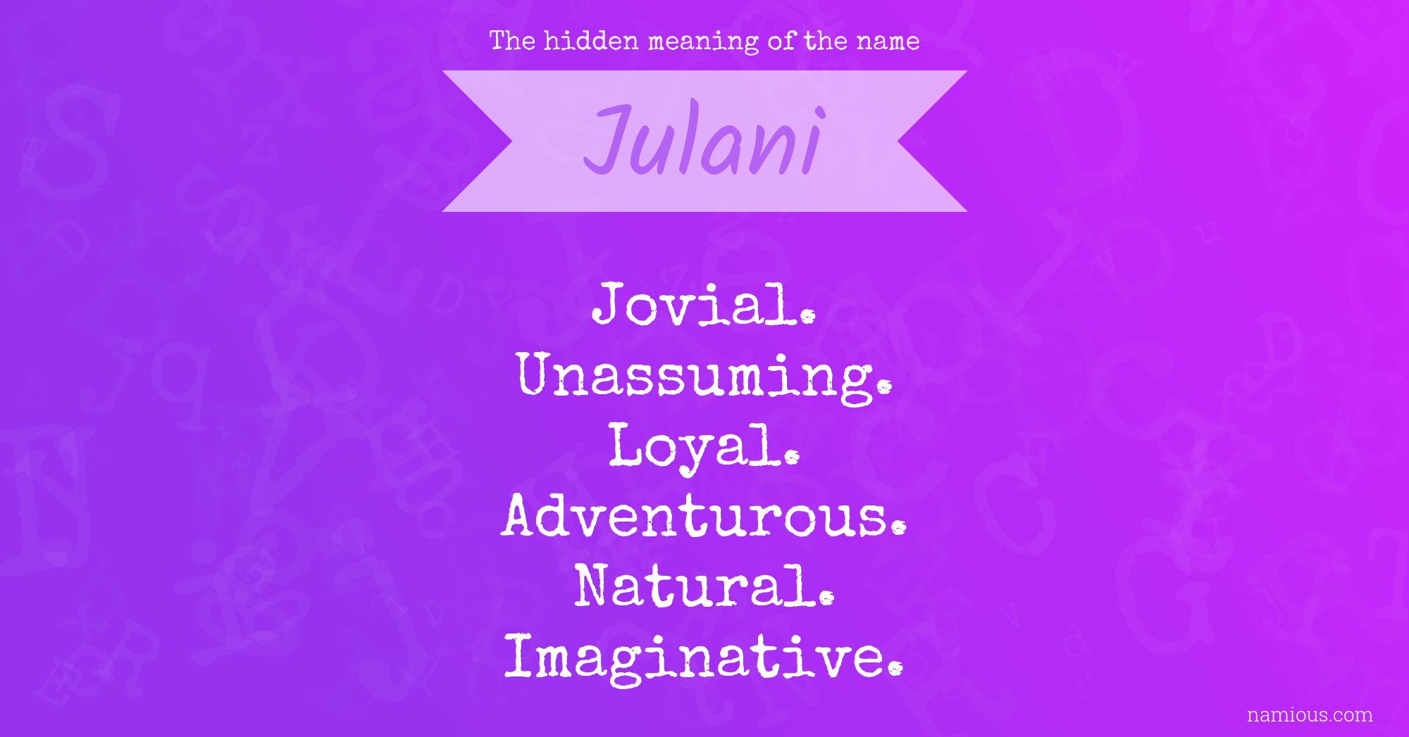 The hidden meaning of the name Julani