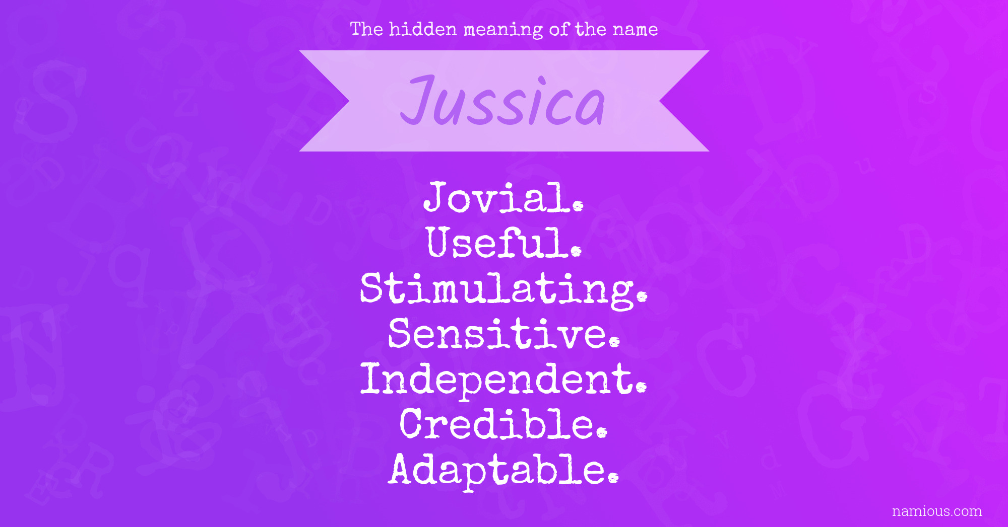 The hidden meaning of the name Jussica