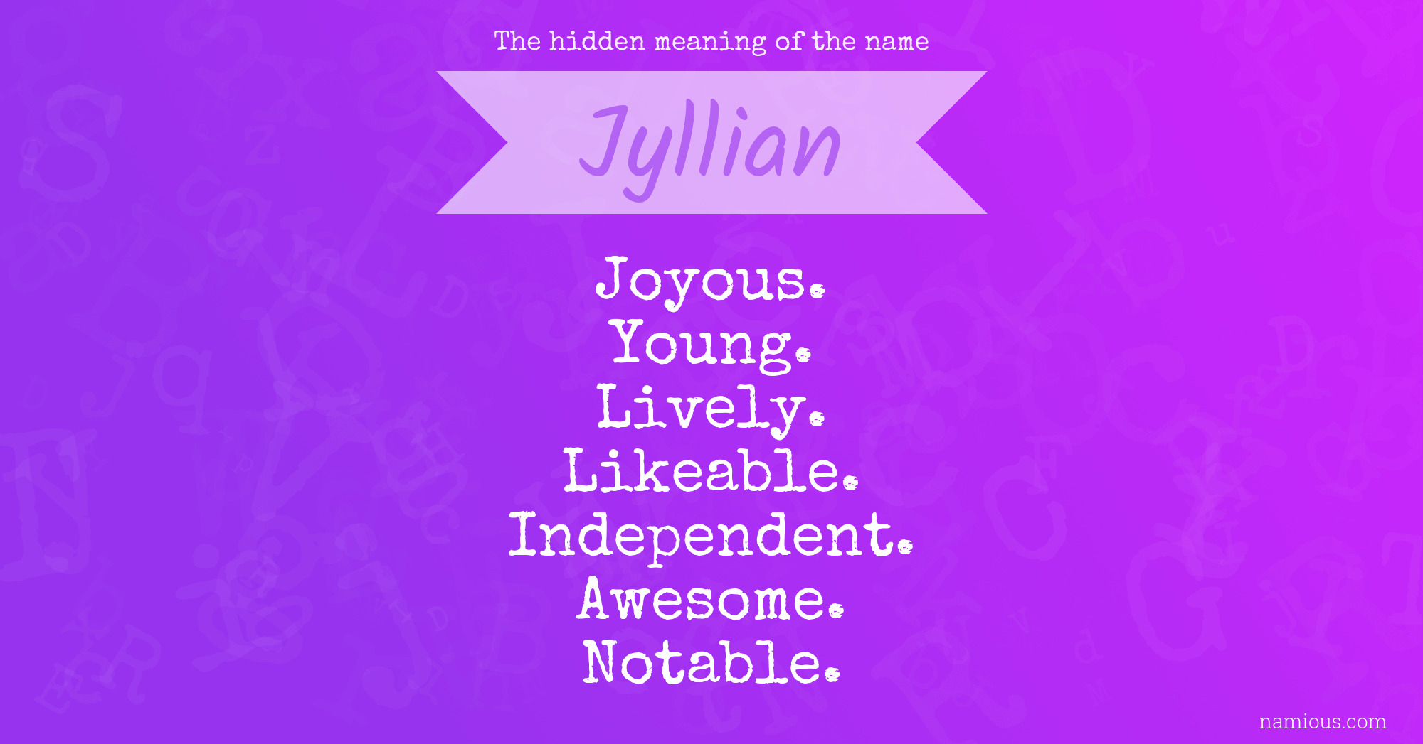 The hidden meaning of the name Jyllian