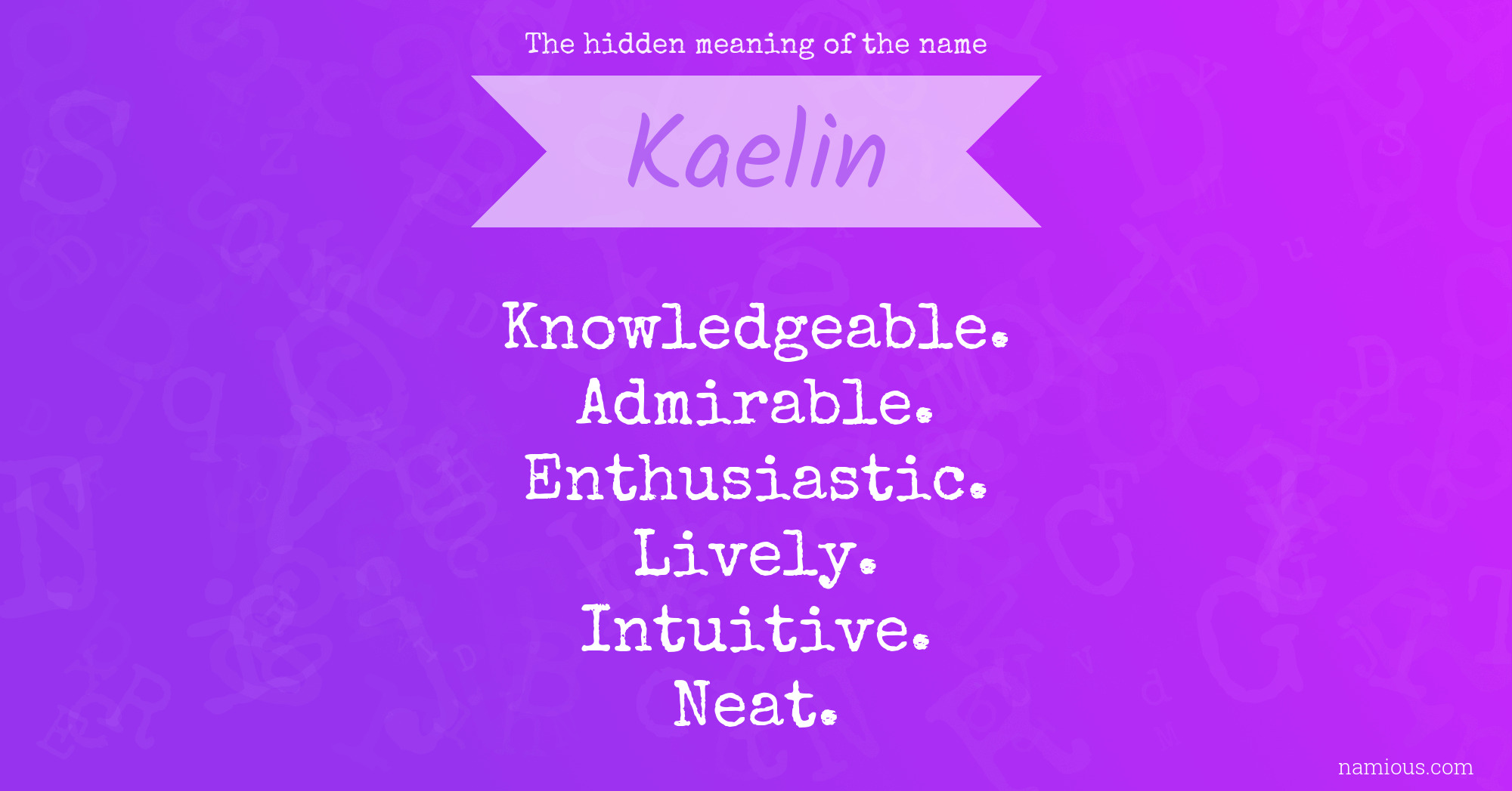 The hidden meaning of the name Kaelin