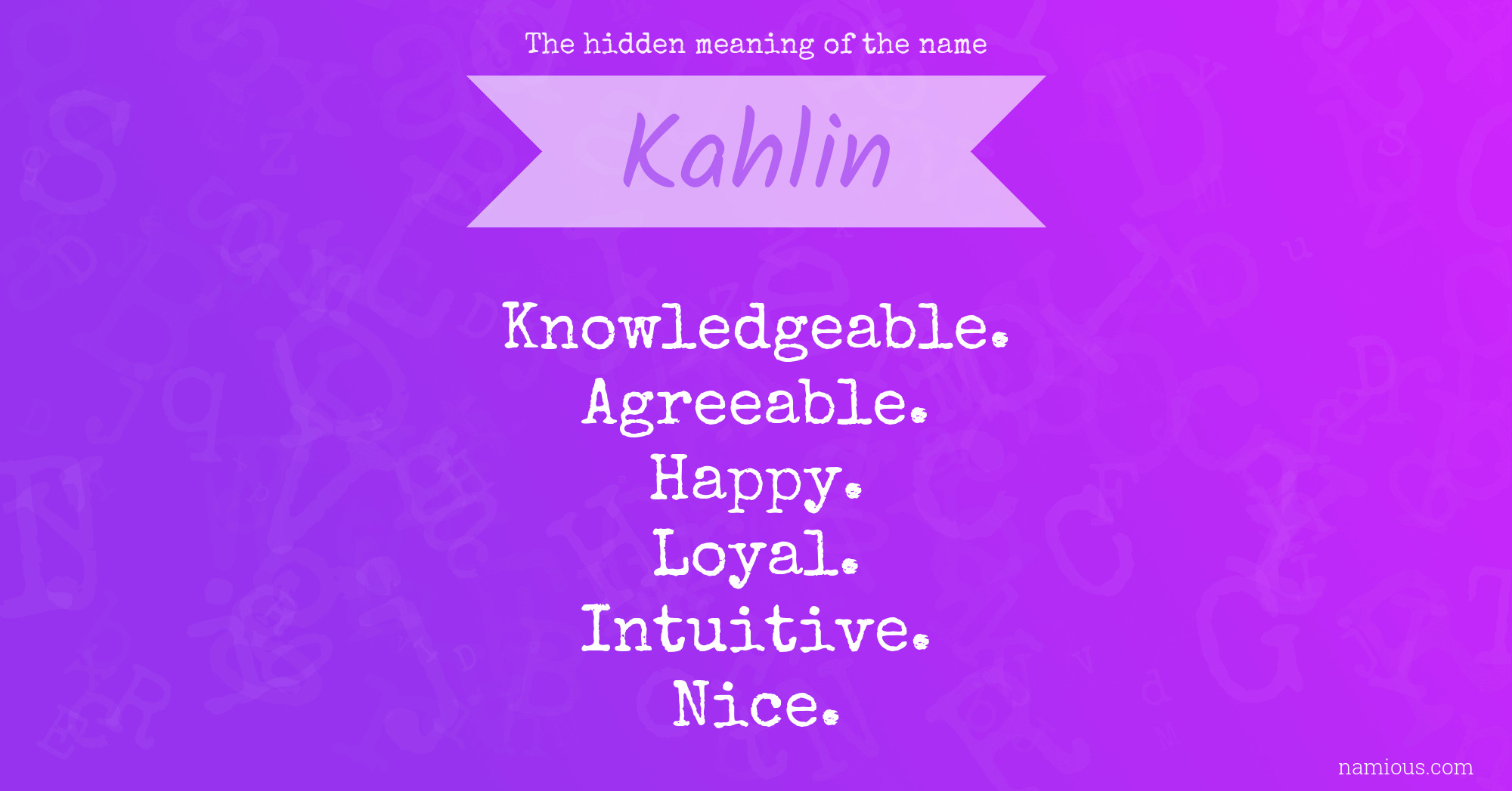 The hidden meaning of the name Kahlin
