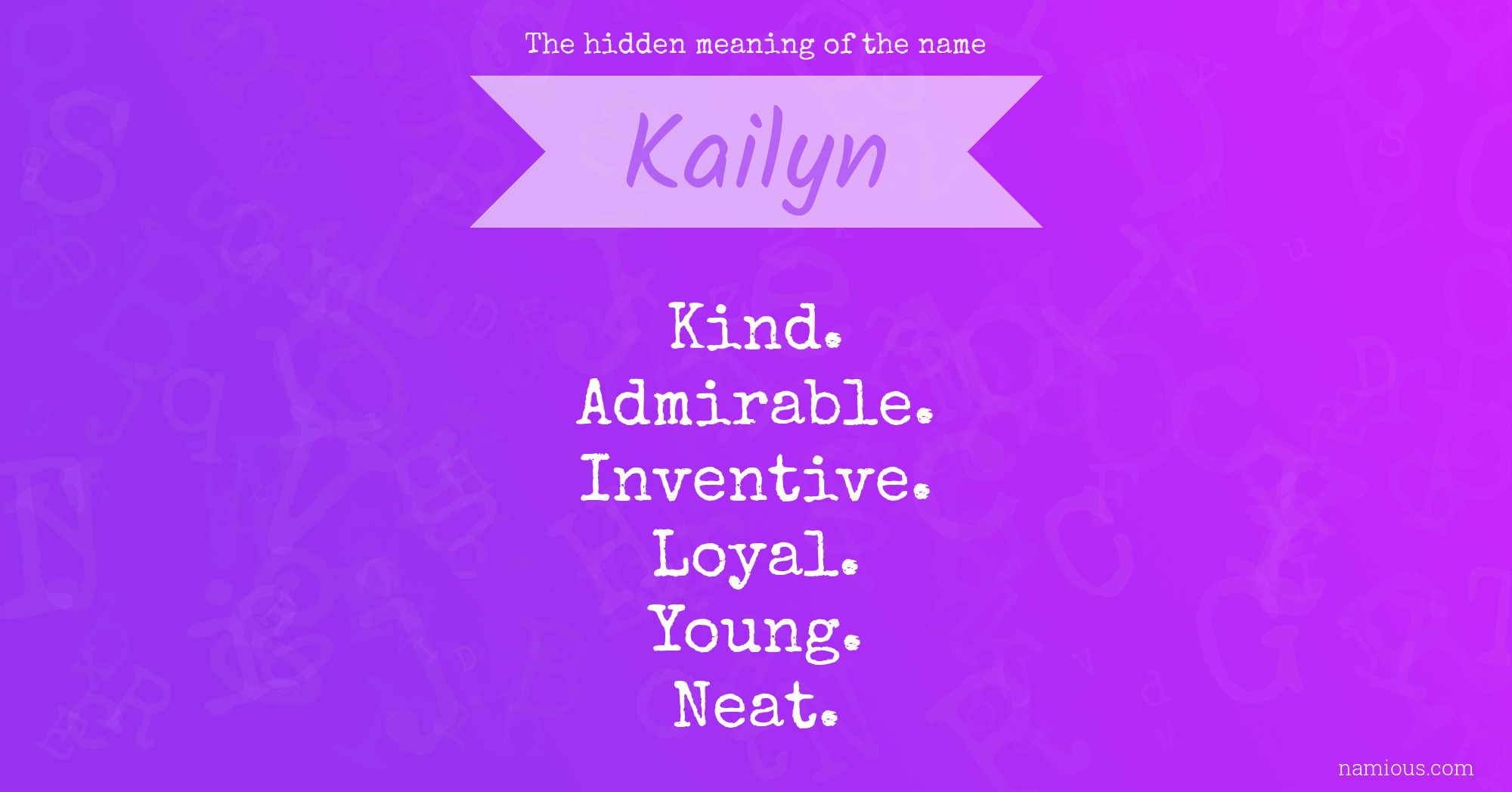 The hidden meaning of the name Kailyn