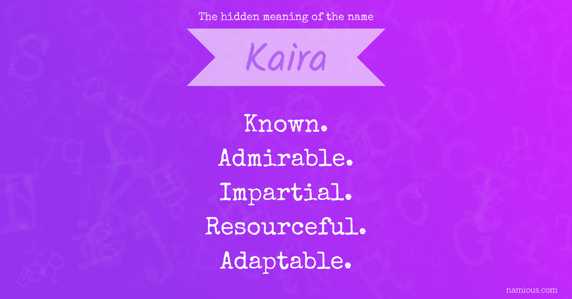 The hidden meaning of the name Kaira