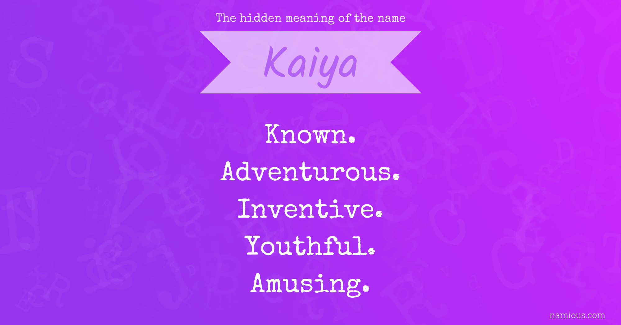 The hidden meaning of the name Kaiya