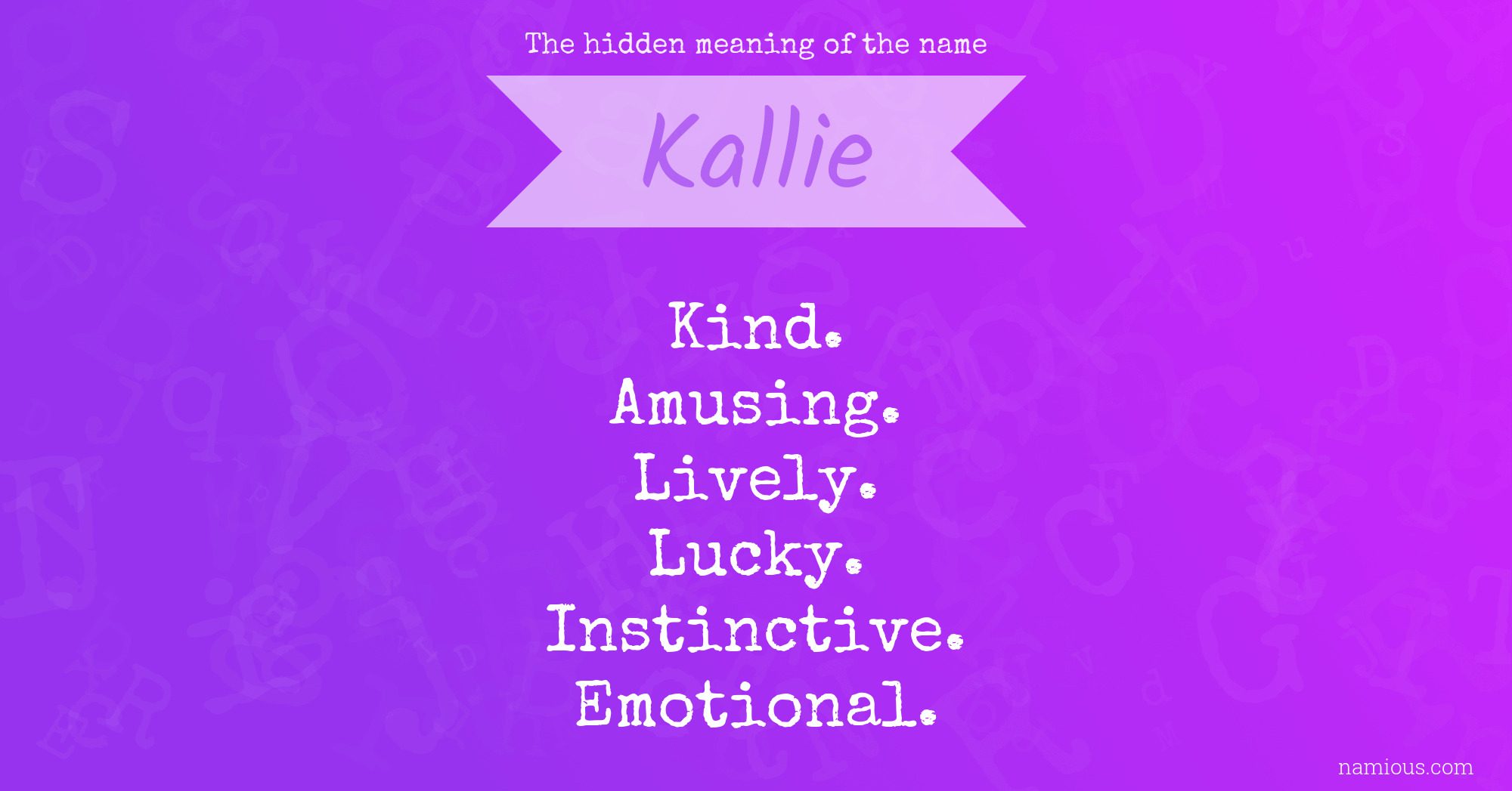 The hidden meaning of the name Kallie