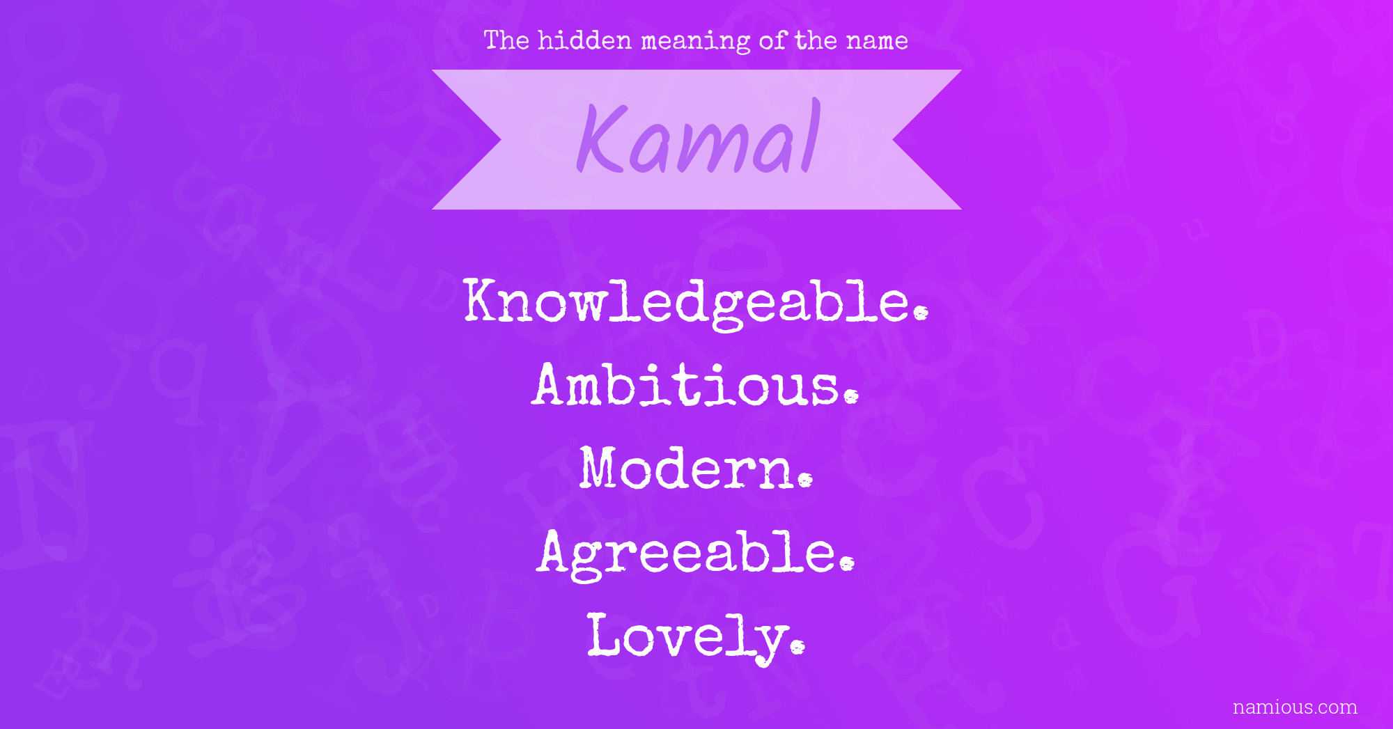The hidden meaning of the name Kamal