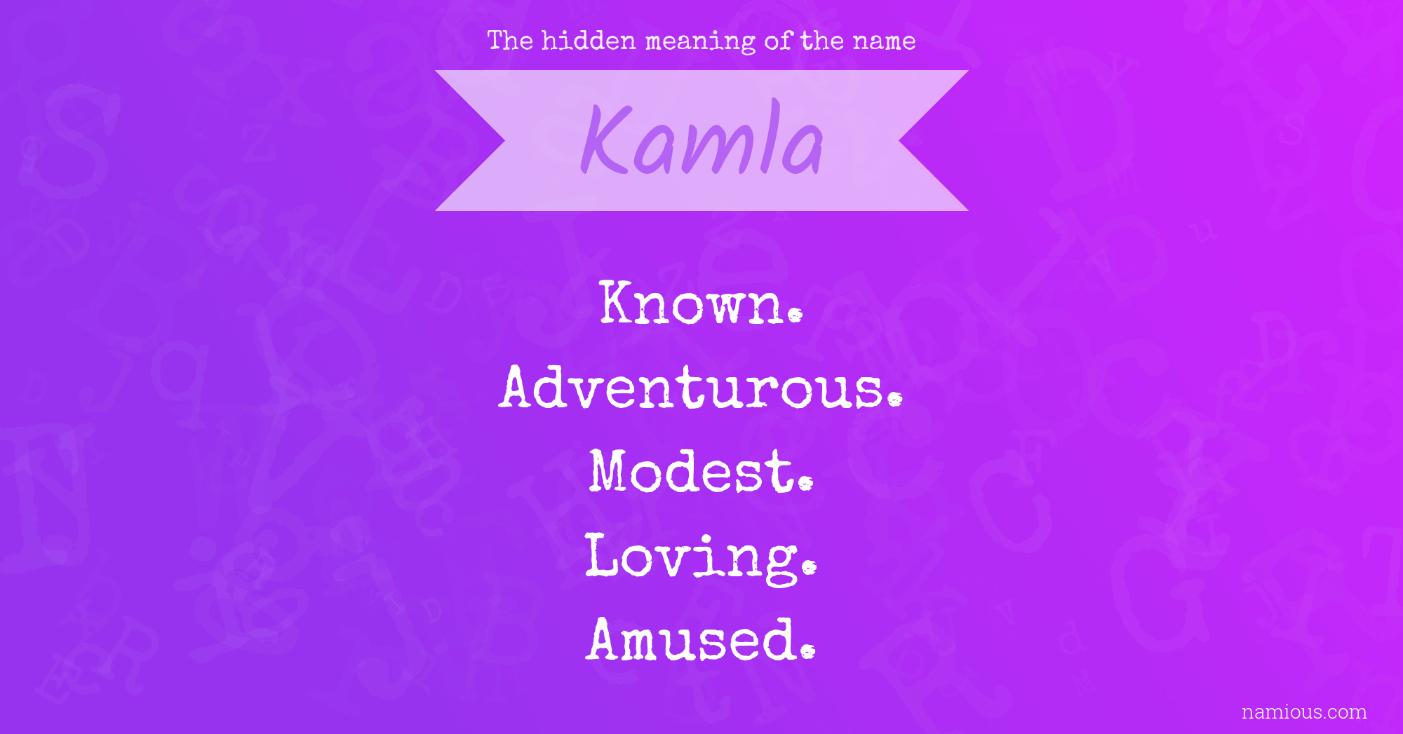 The hidden meaning of the name Kamla