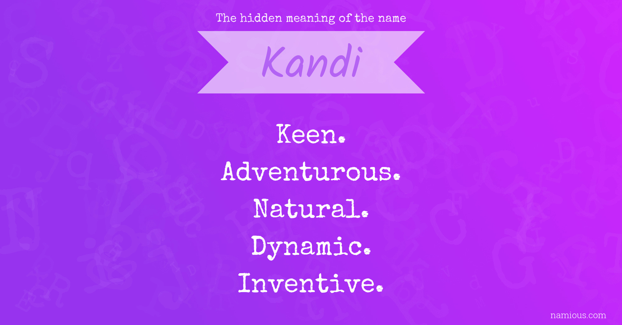 The hidden meaning of the name Kandi