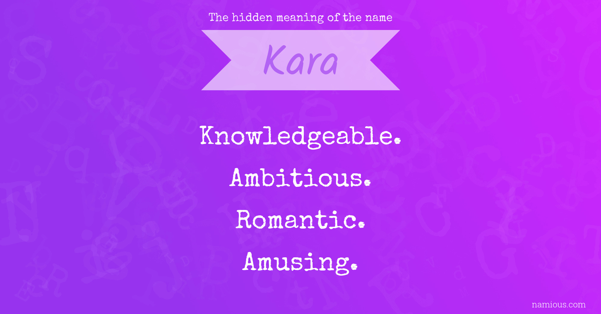 The hidden meaning of the name Kara